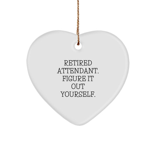 Funny Attendant Gifts from Men - Heart Ornament for Attendants, Retired Attendant Figure It Out Yourself, Christmas Unique Gifts - Image 1
