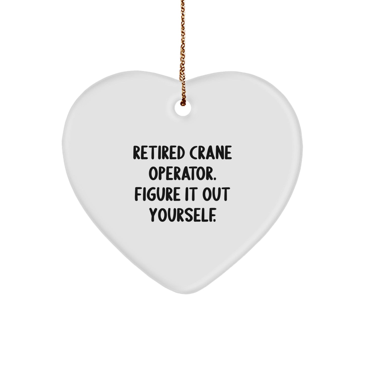 For Him Retired Crane Operator Keepsake Christmas Ornament Gift - Image 1