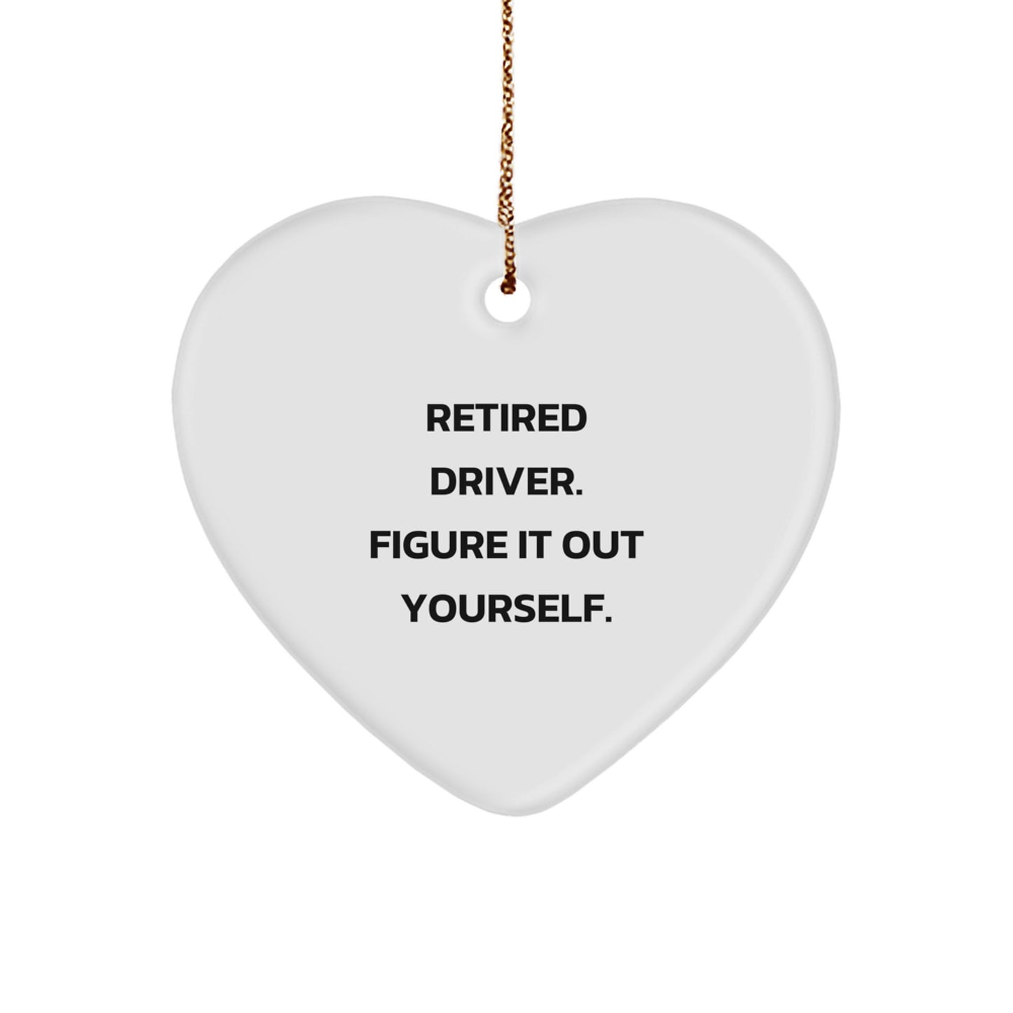 Funny Driver Gifts from Men - Heart Ornament for Driver, Funny Gift for Driver Friends, Christmas Unique Gifts for Driver - Image 1