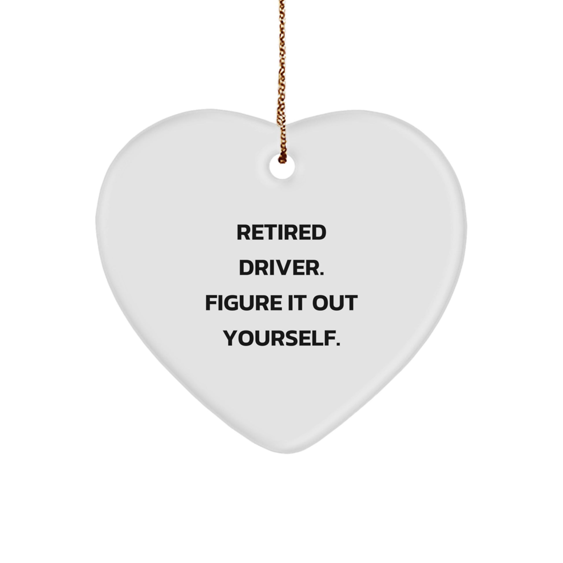 Funny Driver Gifts from Men - Heart Ornament for Driver, Funny Gift for Driver Friends, Christmas Unique Gifts for Driver - Image 1