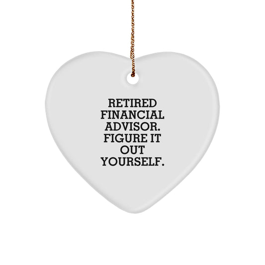Funny Financial Advisor Heart Ornament Gifts from Friends, Family, or Coworkers to Financial Advisors for Christmas Unique Gifts - Image 1
