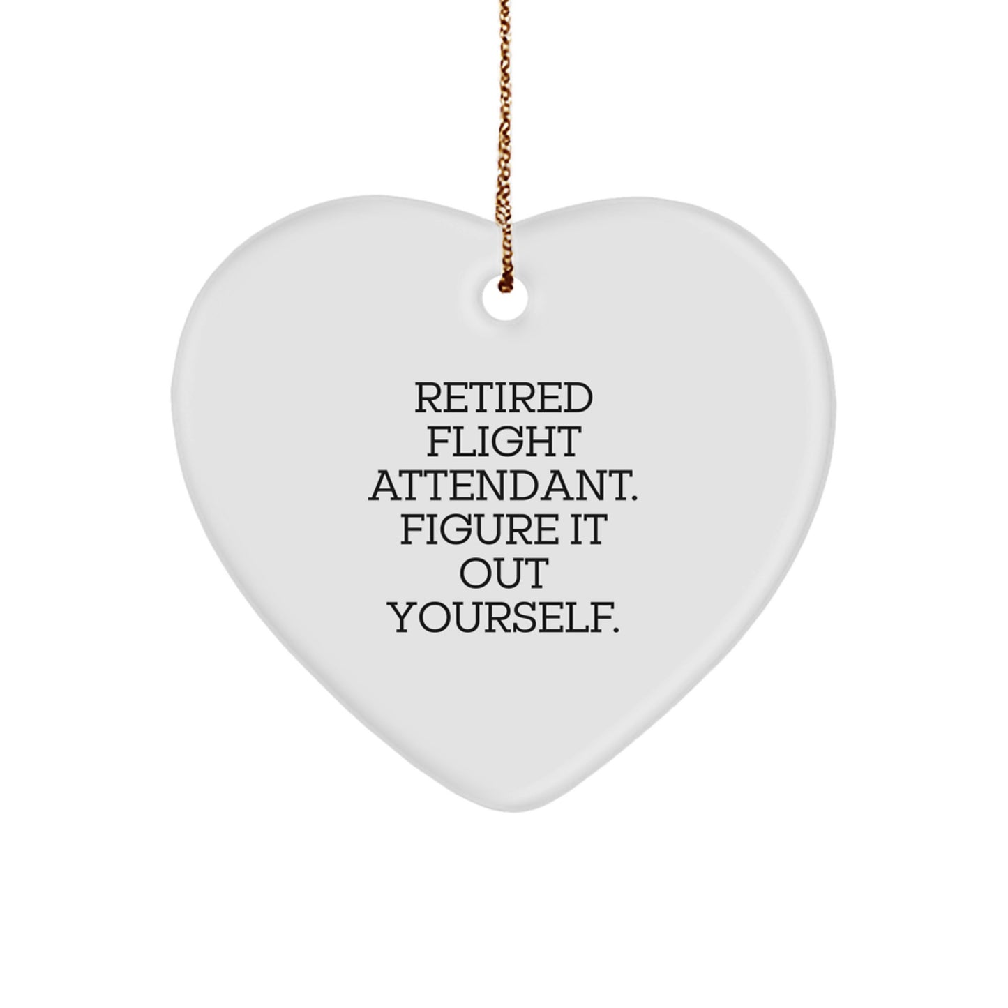 Funny Quote Flight Attendant Gifts from Friends, Christmas Unique Heart Ornament for Flight Attendant, Heart Shaped Decoration with Gold Cord - Image 1