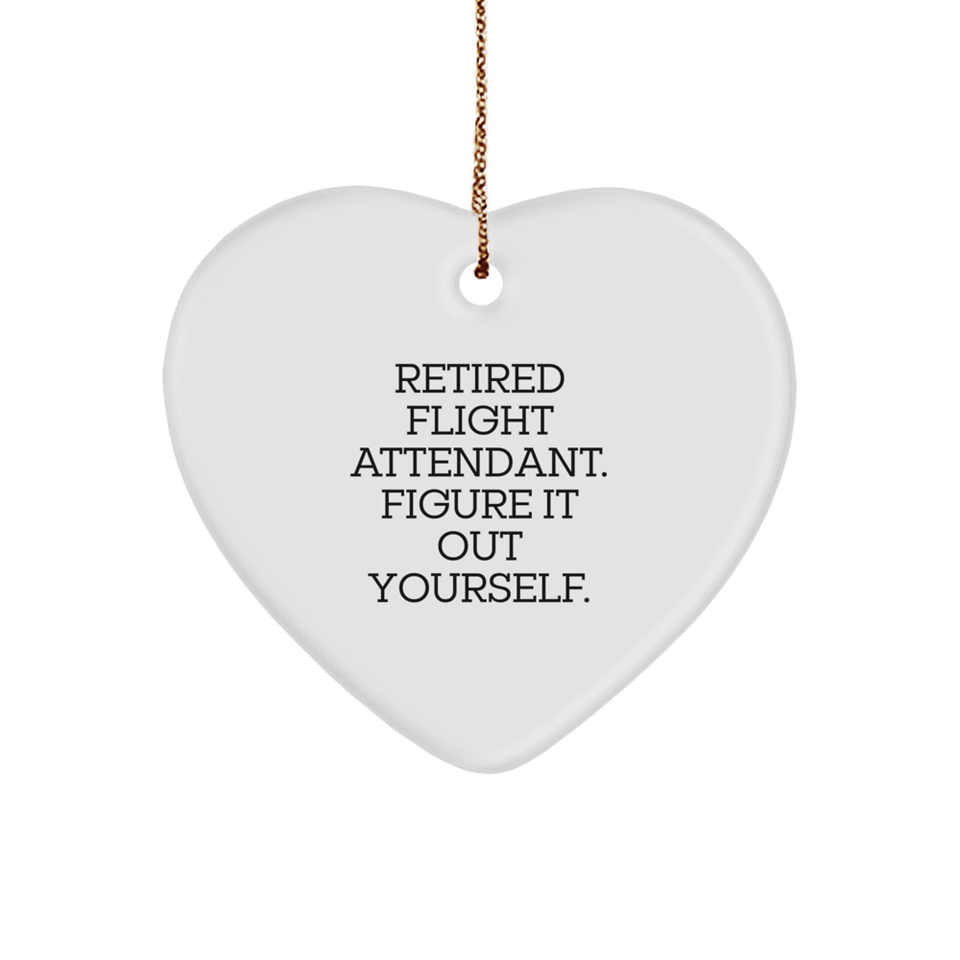 Funny Quote Flight Attendant Gifts from Friends, Christmas Unique Heart Ornament for Flight Attendant, Heart Shaped Decoration with Gold Cord - Image 1