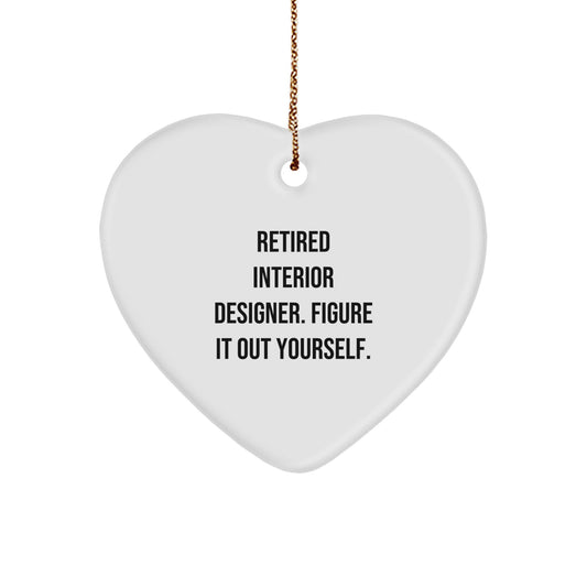 Funny Interior Designer Gifts from Friends, Heart Ornament for Interior Designer Christmas Unique Gifts, Retired Interior Designer Figure It Out Yourself Quote - Image 1