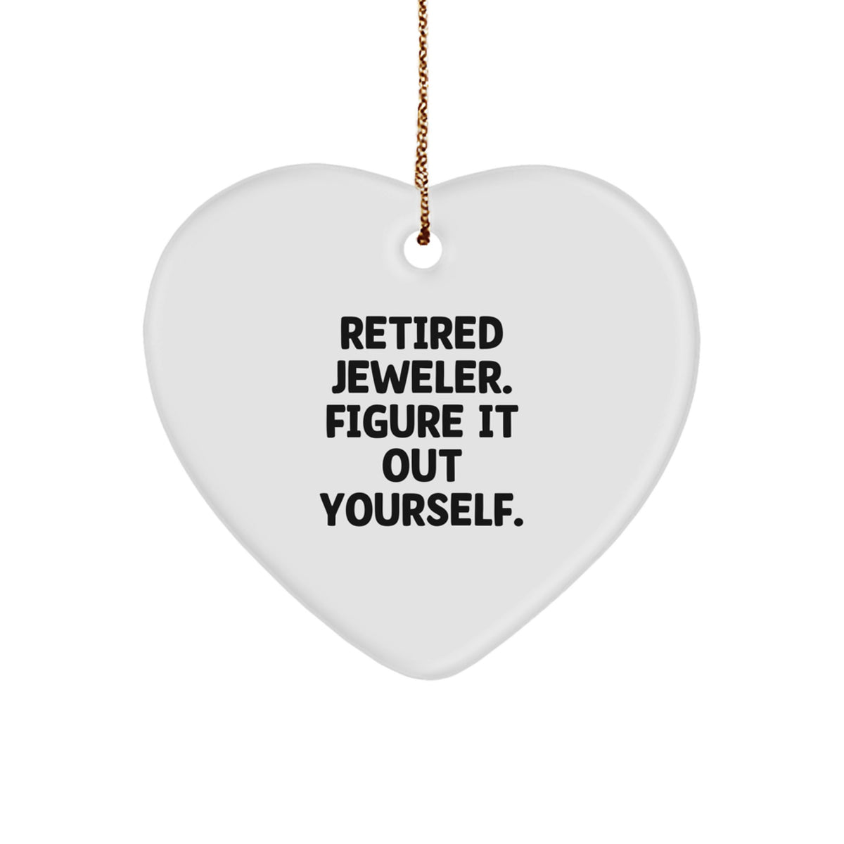 Christmas Ornament Gift for Family - Retired Jeweler, Figure It Out - Image 1
