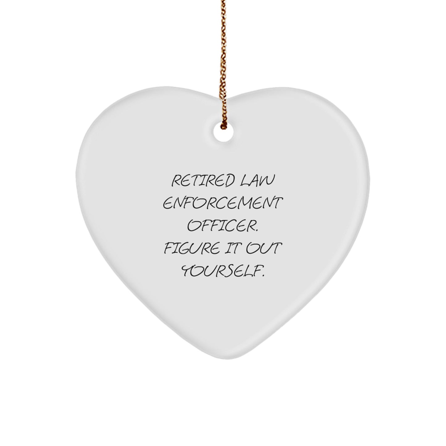 Funny Law Enforcement Officer Christmas Heart Ornament Gifts from Retired Cop, Great Unique Gift for Law Enforcement Officer Friends and Family - Image 1