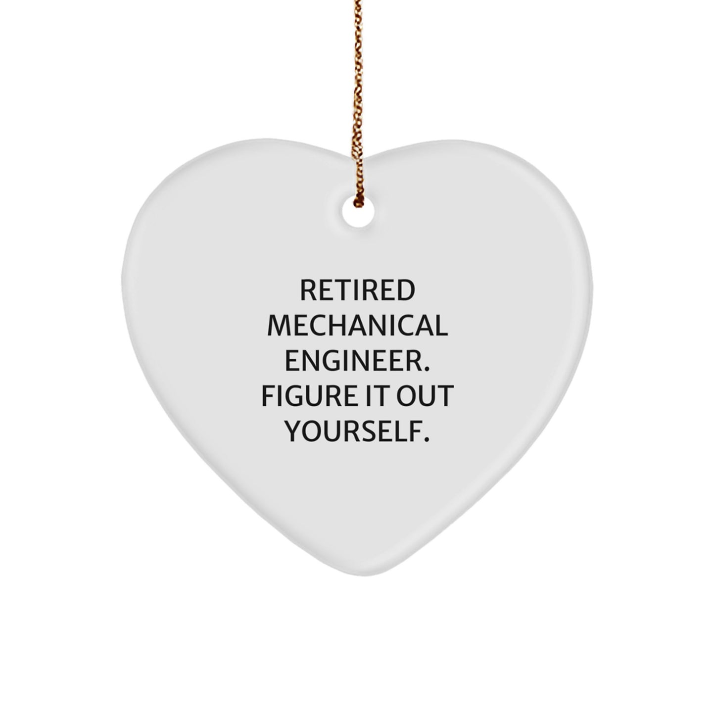 Funny Retired Mechanical Engineer Heart Ornament Gifts for Men from Friends - Unique Christmas Unique Gifts - Image 1