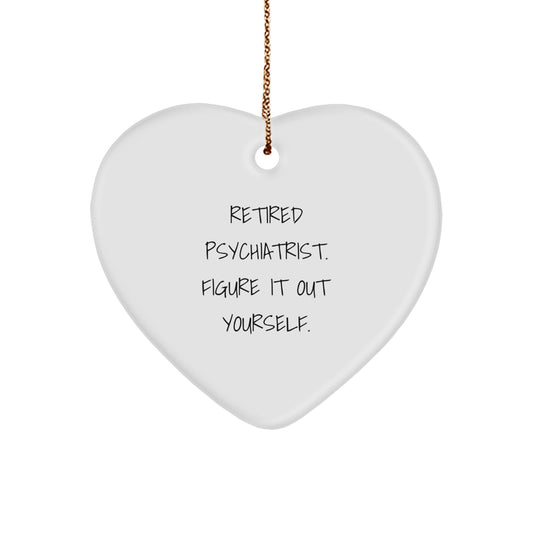 Funny Quote Gifts from Men to Psychiatrist Heart Ornament Christmas Unique Gifts - Image 1