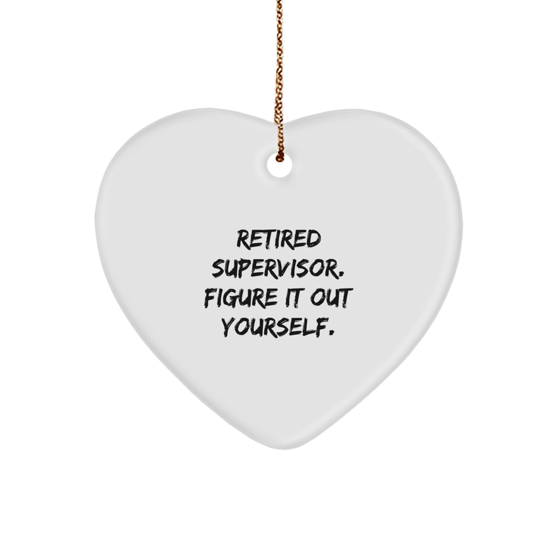 Christmas Unique Gift for Her Supervisor Figure It Out Yourself Ornament - Image 1