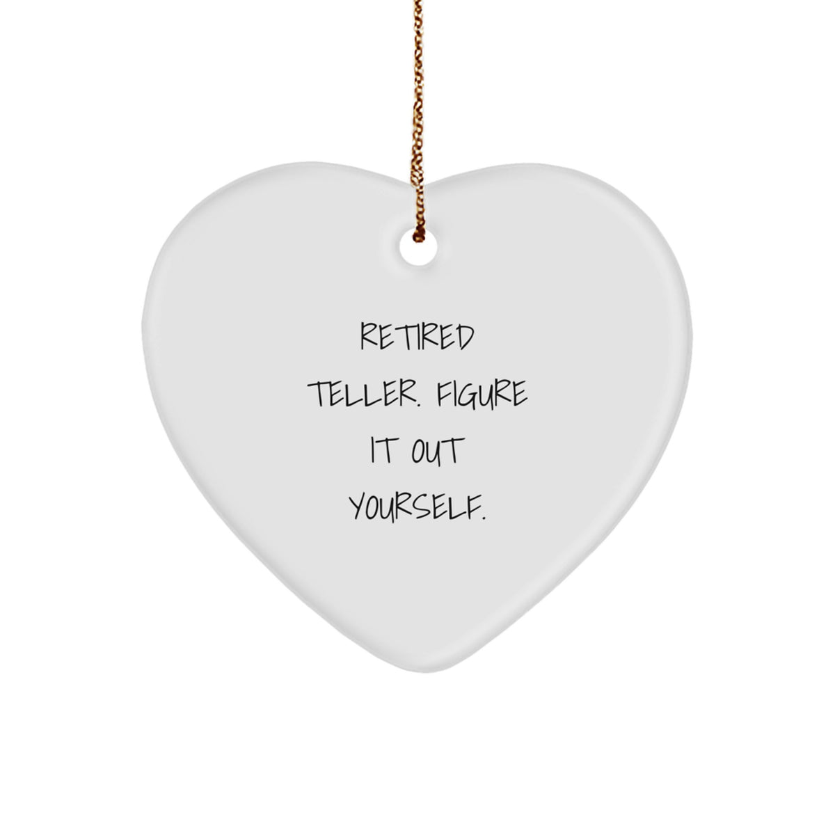 Retired Teller Heart Ornament Idea Gift for Coworkers Christmas - Image 1