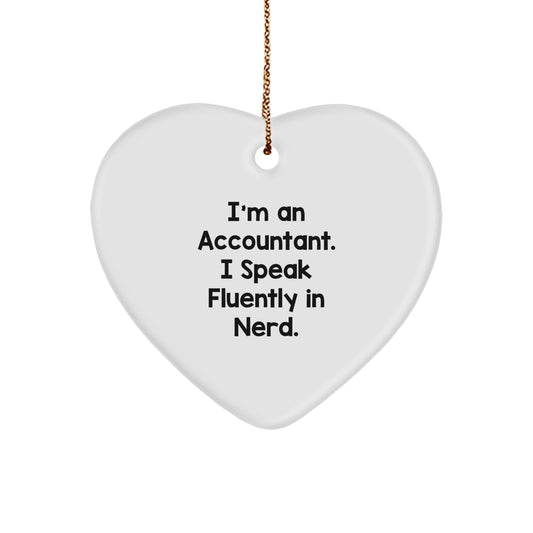 Accountant Gifts, Funny Heart Ornament, 'I'm An Accountant. I Speak Fluently In genius.' Christmas Unique Gifts from Family and Friends - Image 1