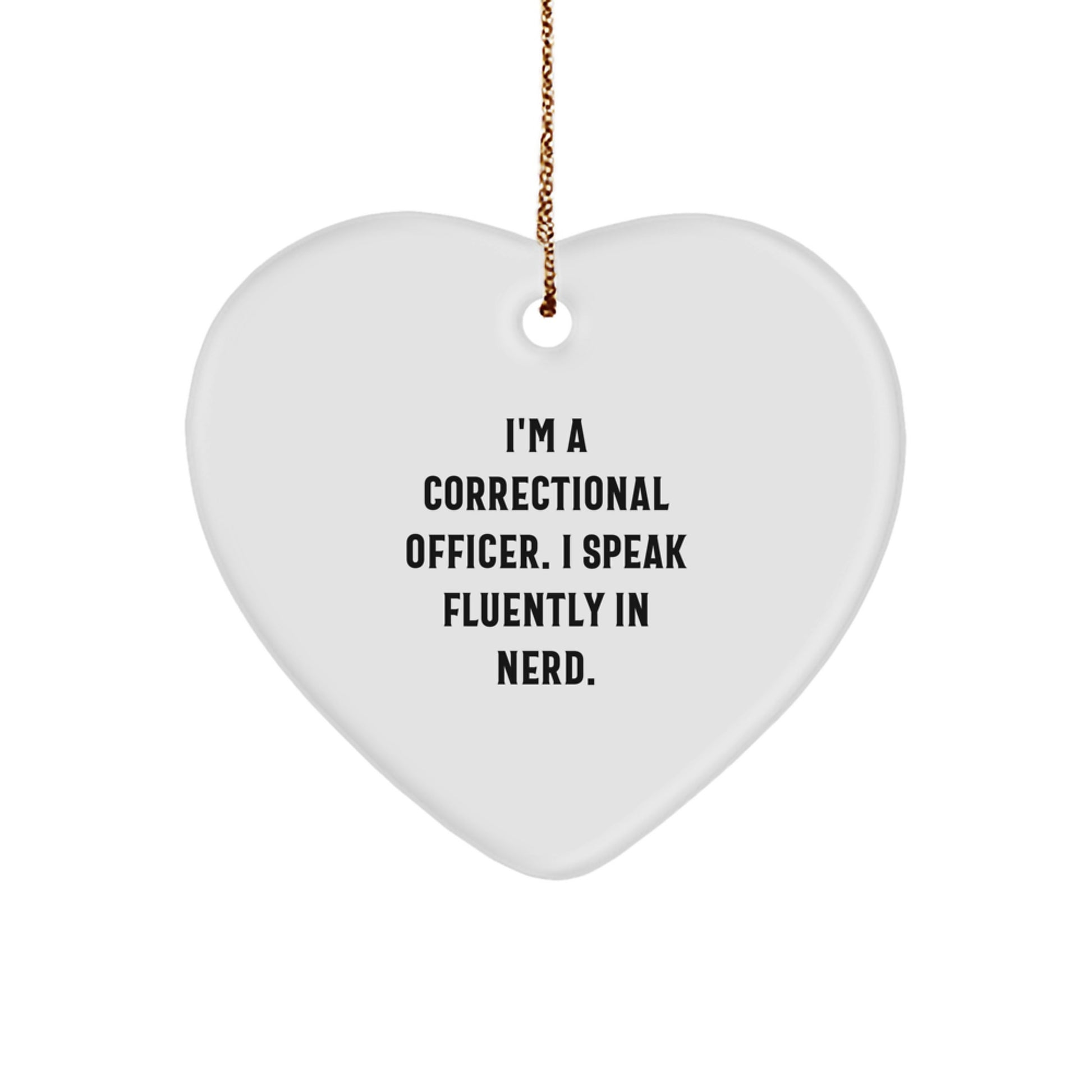 Correctional Officer Gifts from Men - Funny Heart Ornament for Christmas Unique Presents for Correctional Officer Men - Image 1