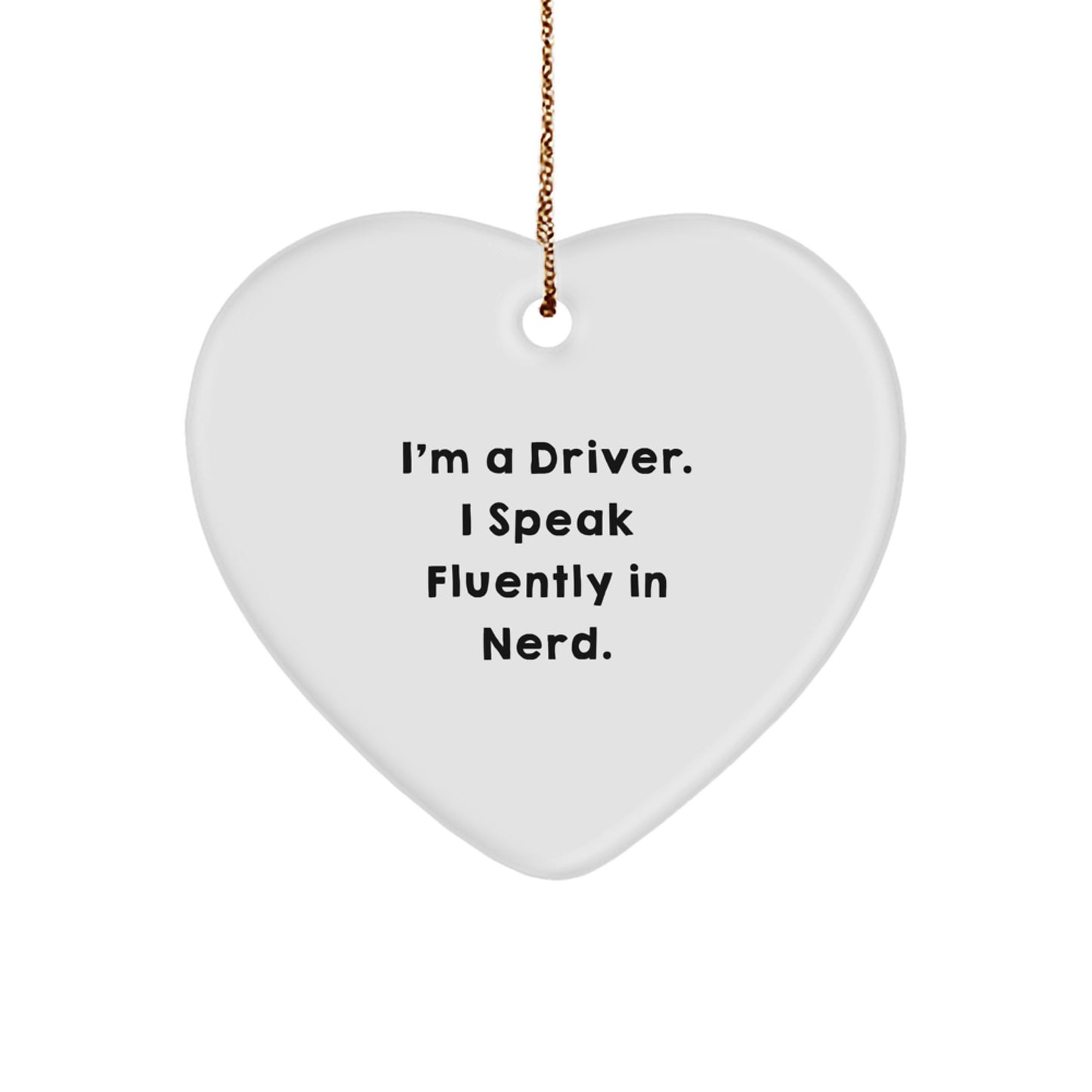 Family Driver Heart Christmas Ornament Speak Fluently in genius Xmas Gift - Image 1