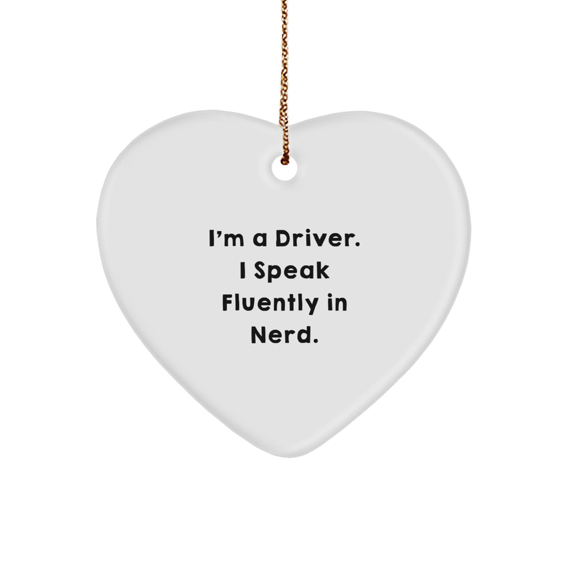 Family Driver Heart Christmas Ornament Speak Fluently in genius Xmas Gift - Image 1