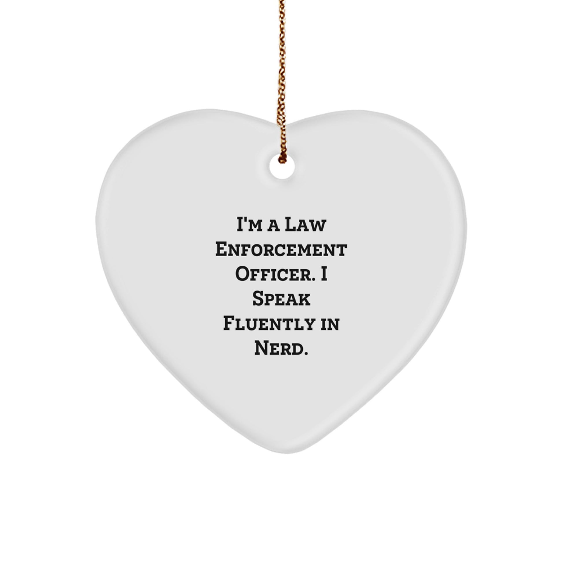 Funny Law Enforcement Officer Gifts from Friends to Men, Heart Ornament for Law Enforcement Officer, Christmas Unique Gifts - Image 1