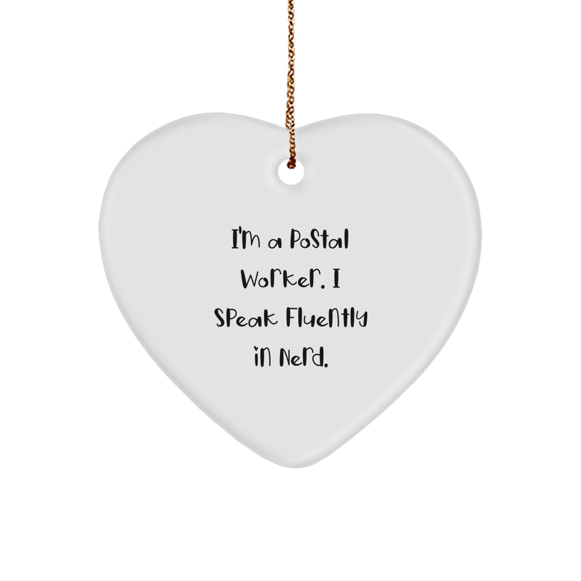 Funny Quote for Postal Worker, Unique Heart Ornament Gifts from Friends, Christmas Unique Gifts for Postal Worker Men - Image 1