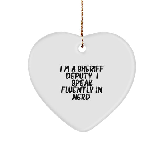 Sheriff Deputy Funny Mugs - Gifts from Men to Sheriff Deputy Friends - Unique Christmas Unique Gifts for Men, Sheriff Deputy Heart Ornament, I'm A Sheriff Deputy. - Image 1