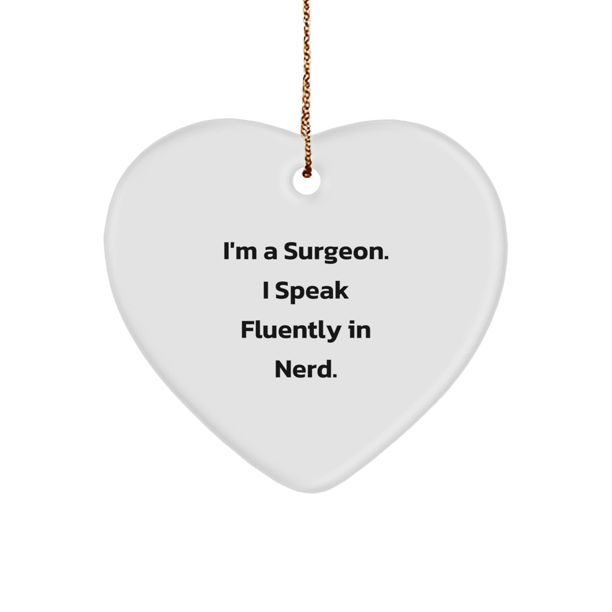 Funny Surgeon Gifts from Men, Women, Friends to Surgeons, Heart Ornament for Christmas Unique - Image 1