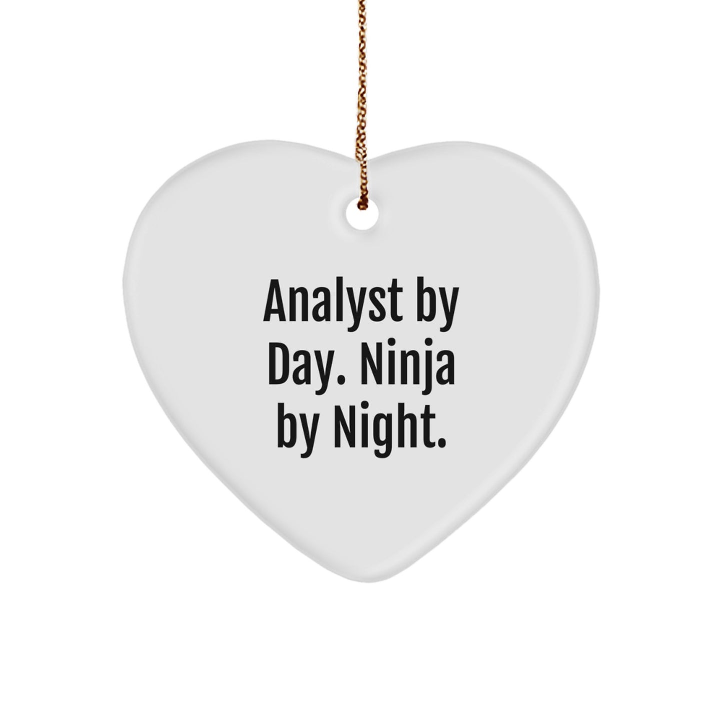 Funny Analyst Gifts from Friends and Family, Christmas Unique Heart Ornament, Analyst By Day Ninja By Night, White Heart Shaped Decorations, Heart Ornaments for Christmas - Image 1