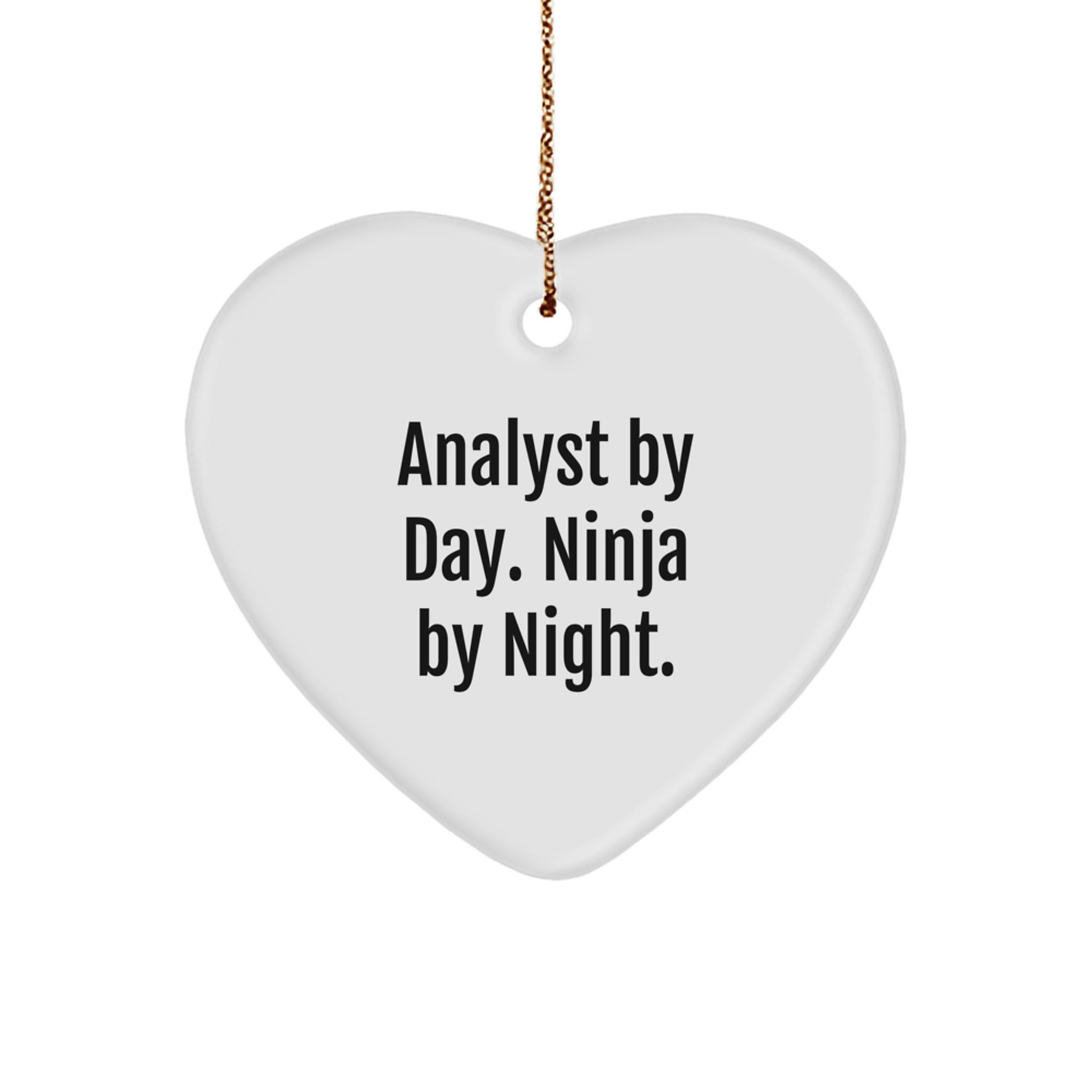 Funny Analyst Gifts from Friends and Family, Christmas Unique Heart Ornament, Analyst By Day Ninja By Night, White Heart Shaped Decorations, Heart Ornaments for Christmas - Image 1