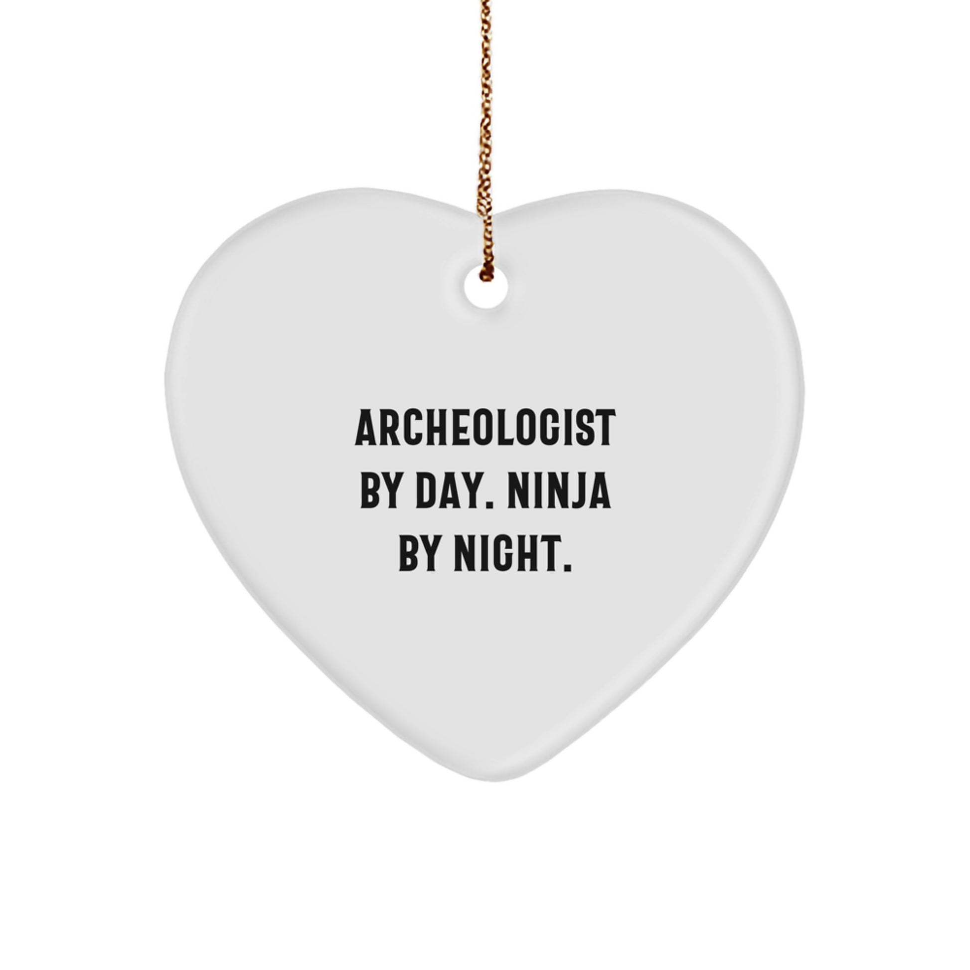 Funny Archeologist Heart Ornament, A Great Gift from Friends for Archeologist Men, Unique Christmas Decorations - Image 1