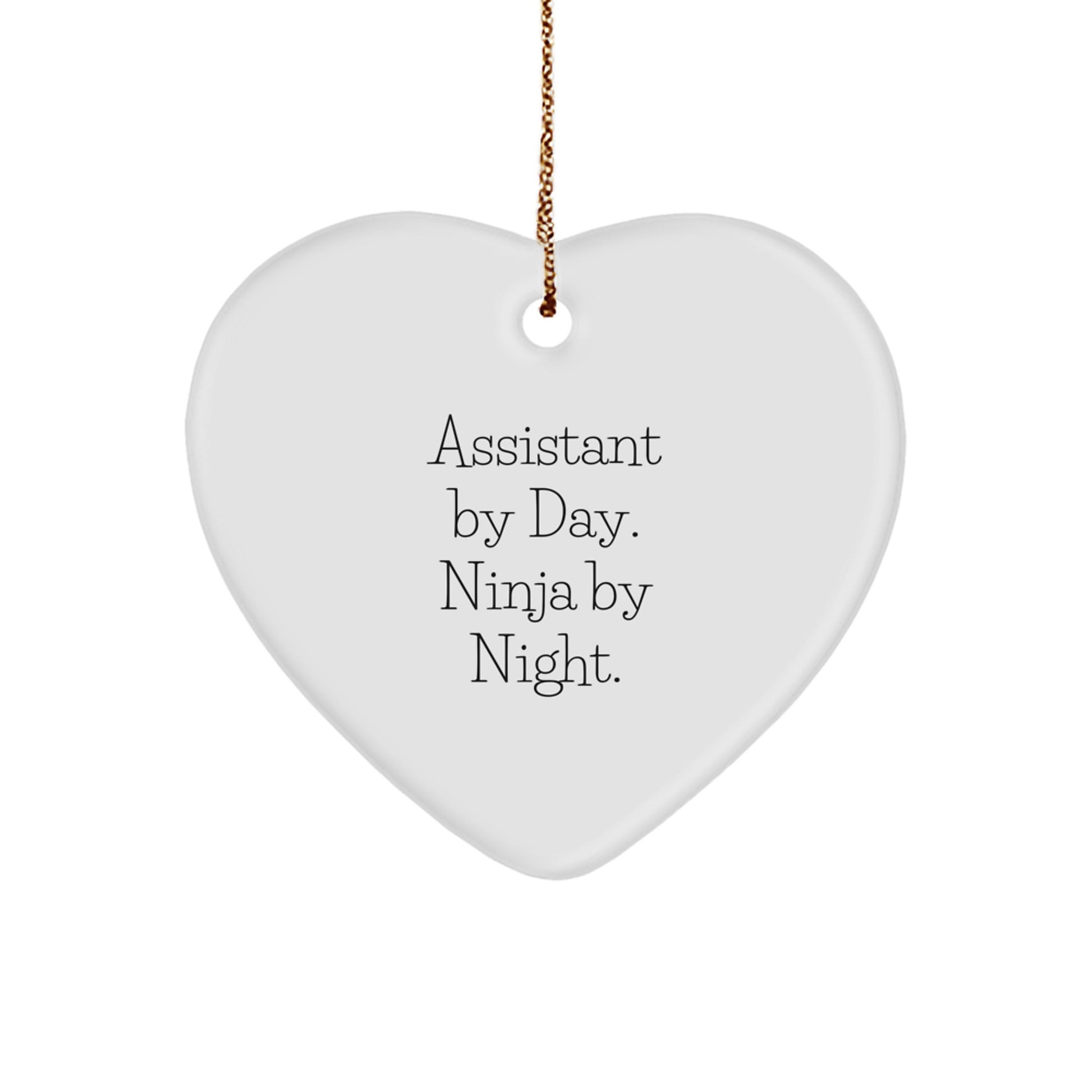Funny Assistant Gifts from Men for Assistant - Heart Ornament, Assistant By Day Ninja By Night Quote, Christmas Unique Gifts for Office Assistant - Image 1