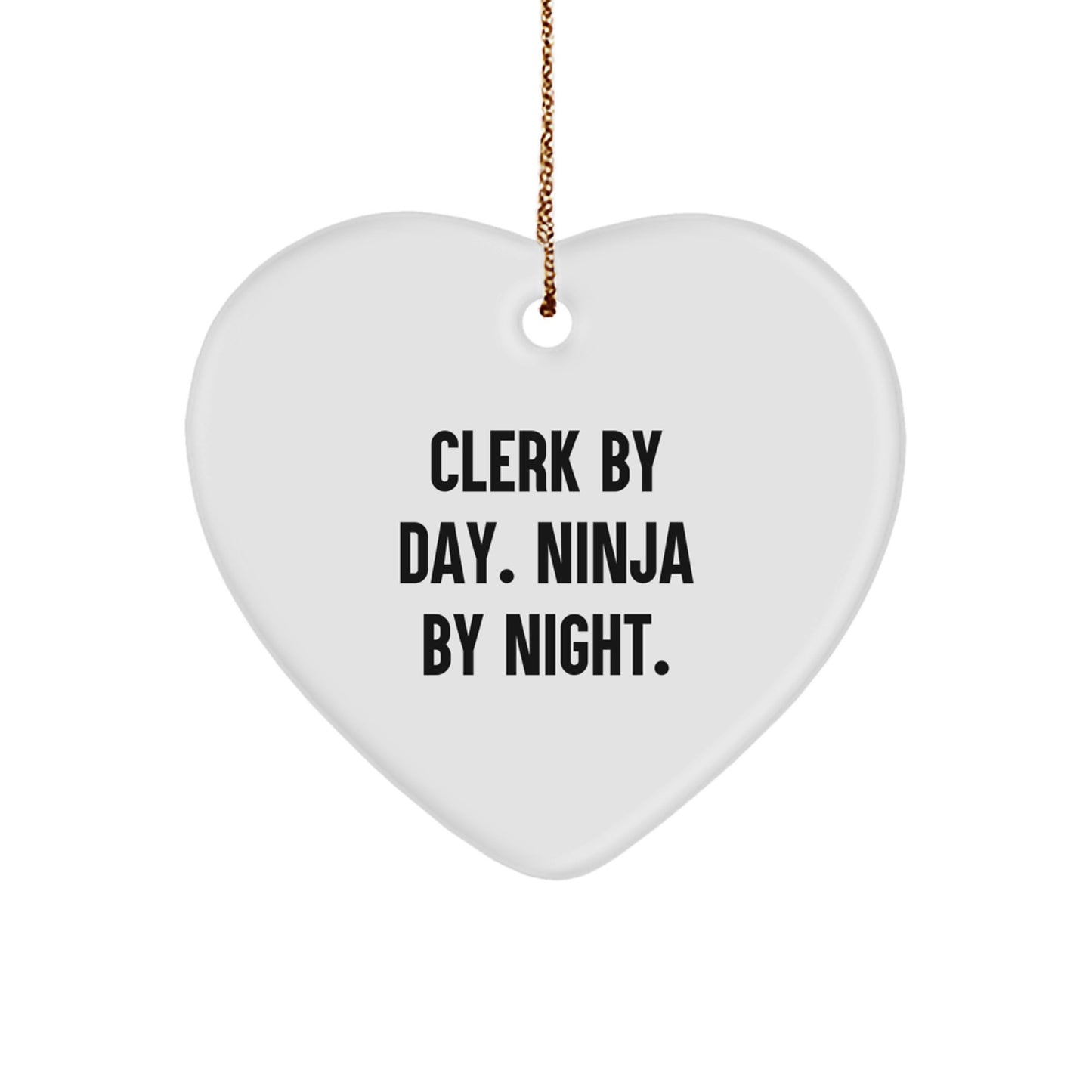 Funny Clerk Gifts, Clerk Heart Ornament, Gifts from Friends to Clerk By Day. Ninja By Night. Christmas Unique Gifts, Clerk Appreciation Gifts - Image 1