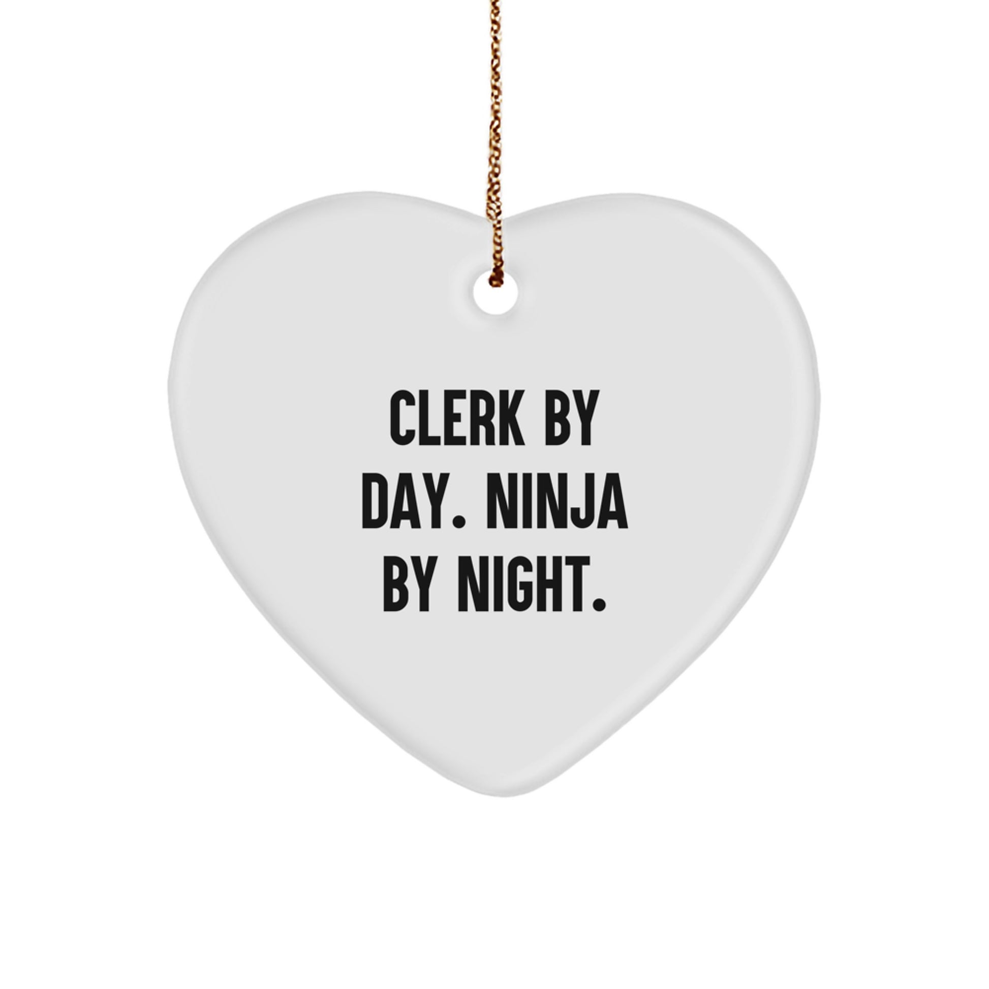 Funny Clerk Gifts, Clerk Heart Ornament, Gifts from Friends to Clerk By Day. Ninja By Night. Christmas Unique Gifts, Clerk Appreciation Gifts - Image 1