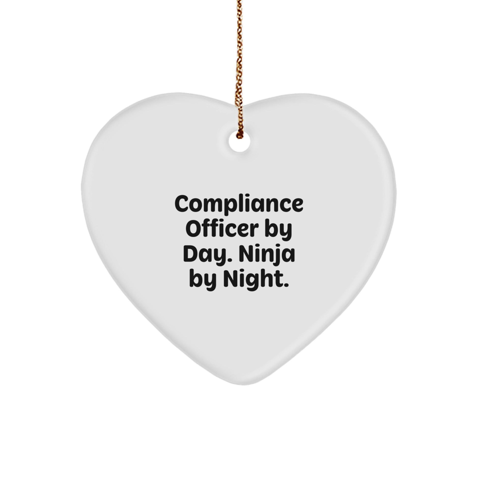 Compliance Officer Heart Ornament Gifts from Friends for Compliance Officer By Day Ninja By Night Christmas Unique Gifts - Image 1