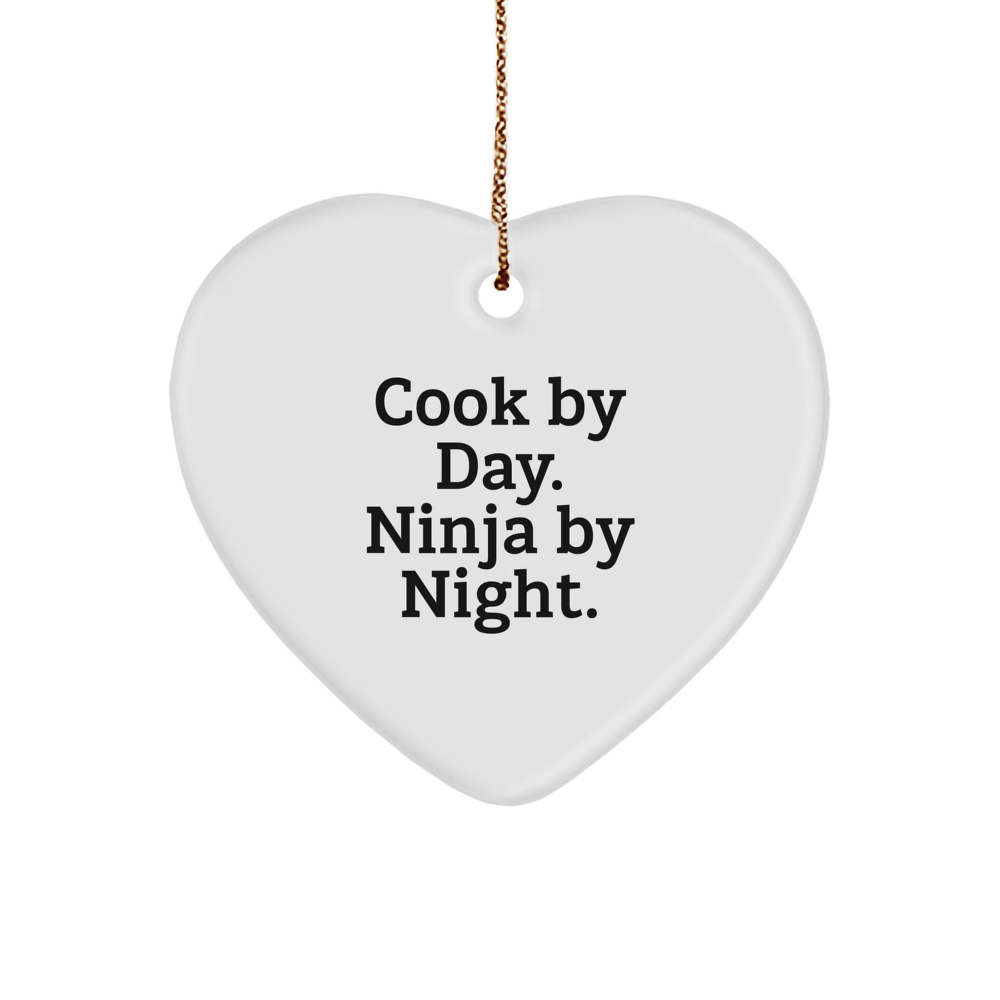 Funny Cook Heart Ornament Gifts from Friends for Christmas - 'Cook By Day. Ninja By Night.' Quote - Image 1