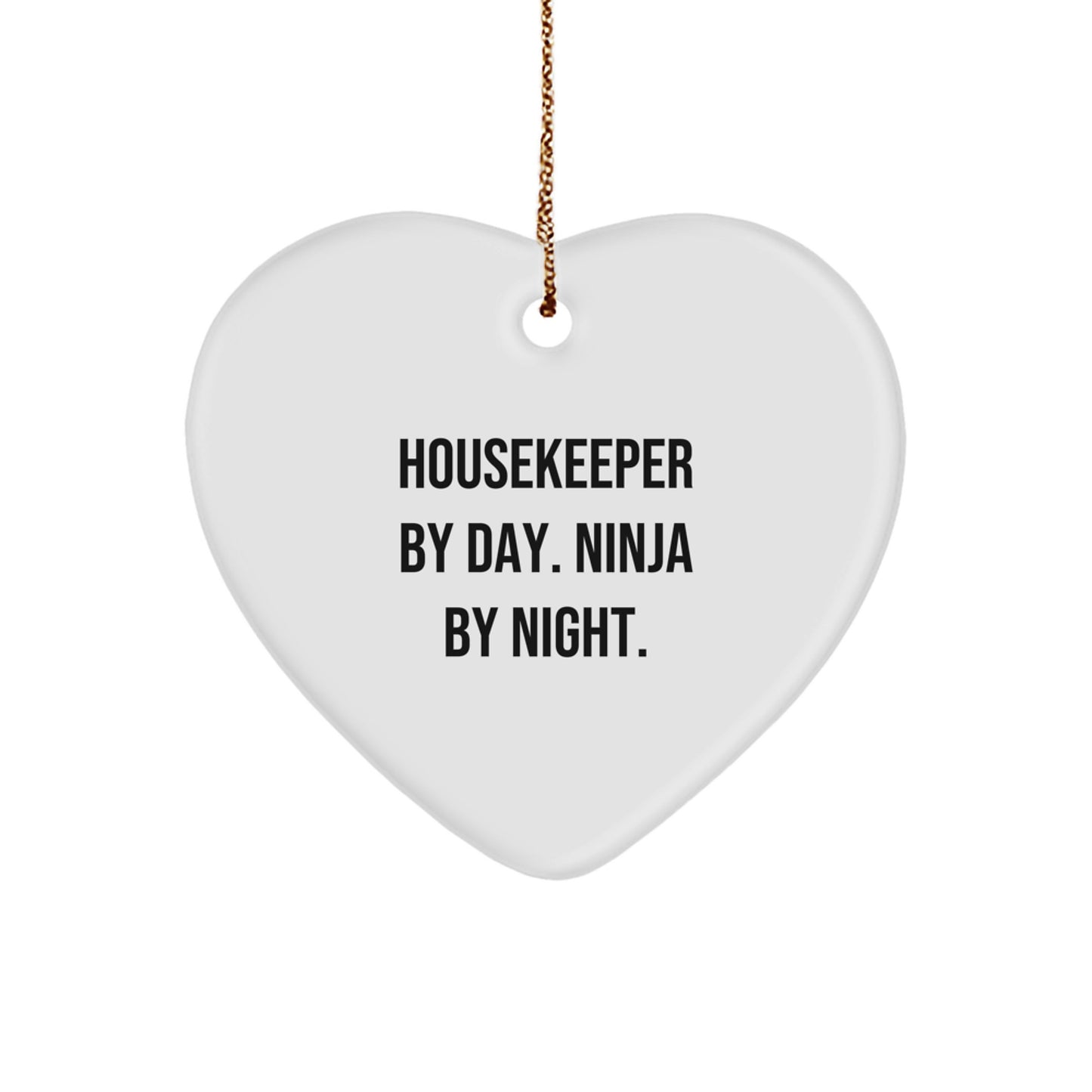 Funny Housekeeper Gifts for Her, Heart Ornament 'Housekeeper By Day. Ninja By Night.' from Friends, Family, Coworkers for Christmas Unique Gifts - Image 1