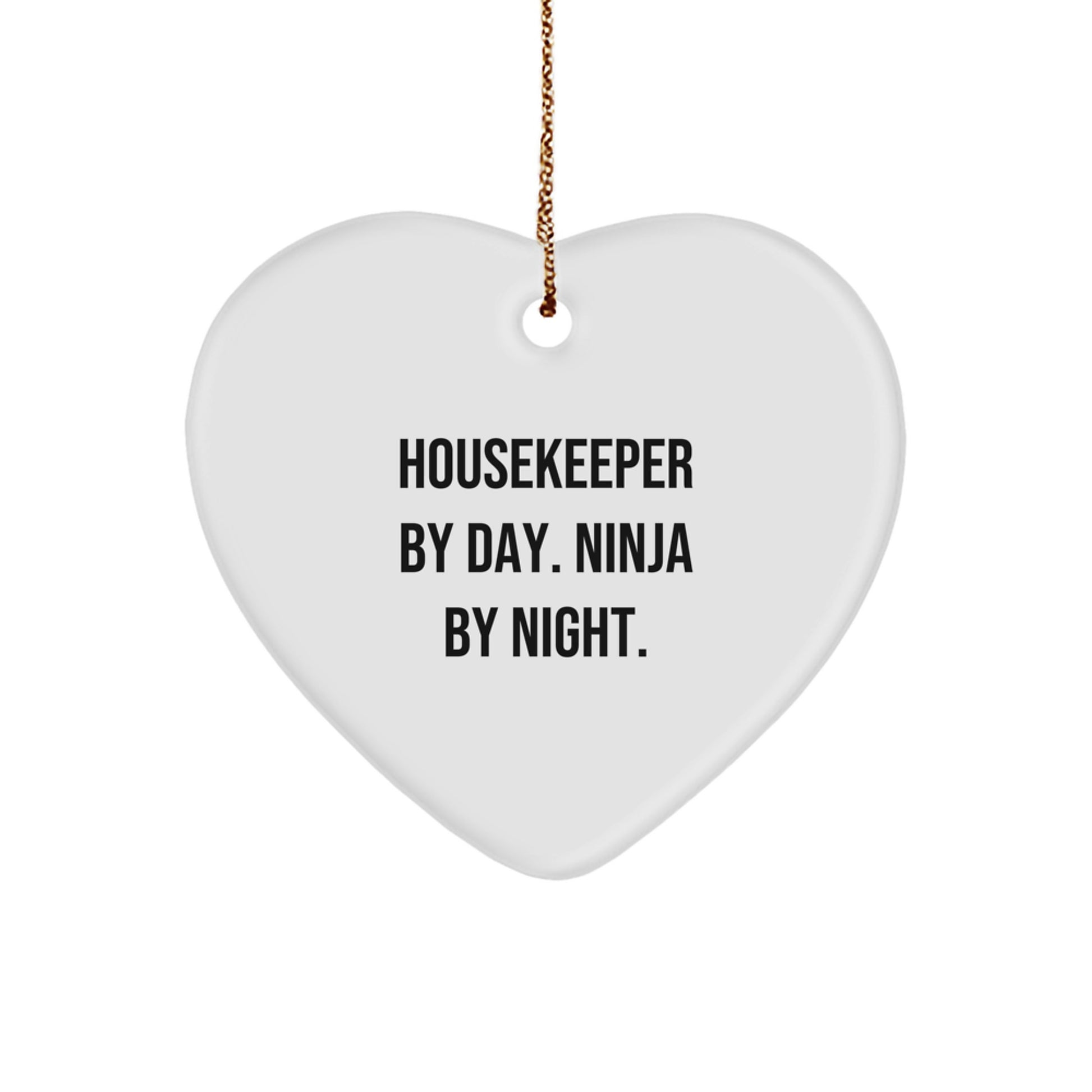 Funny Housekeeper Gifts for Her, Heart Ornament 'Housekeeper By Day. Ninja By Night.' from Friends, Family, Coworkers for Christmas Unique Gifts - Image 1