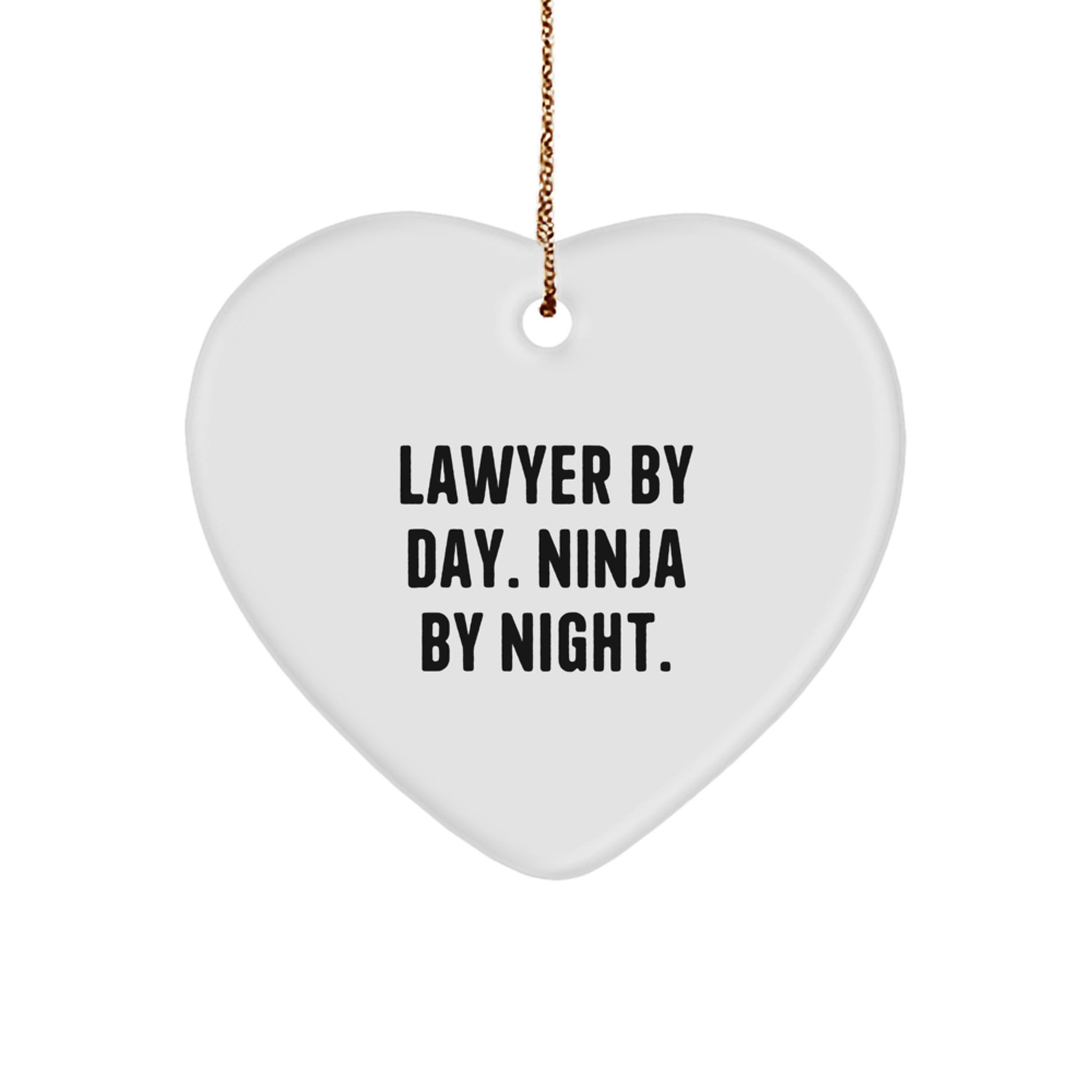 Funny Lawyer Gifts from Men, Lawyer By Day. Ninja By Night. Heart Ornament for Christmas Unique Gifts - Image 1