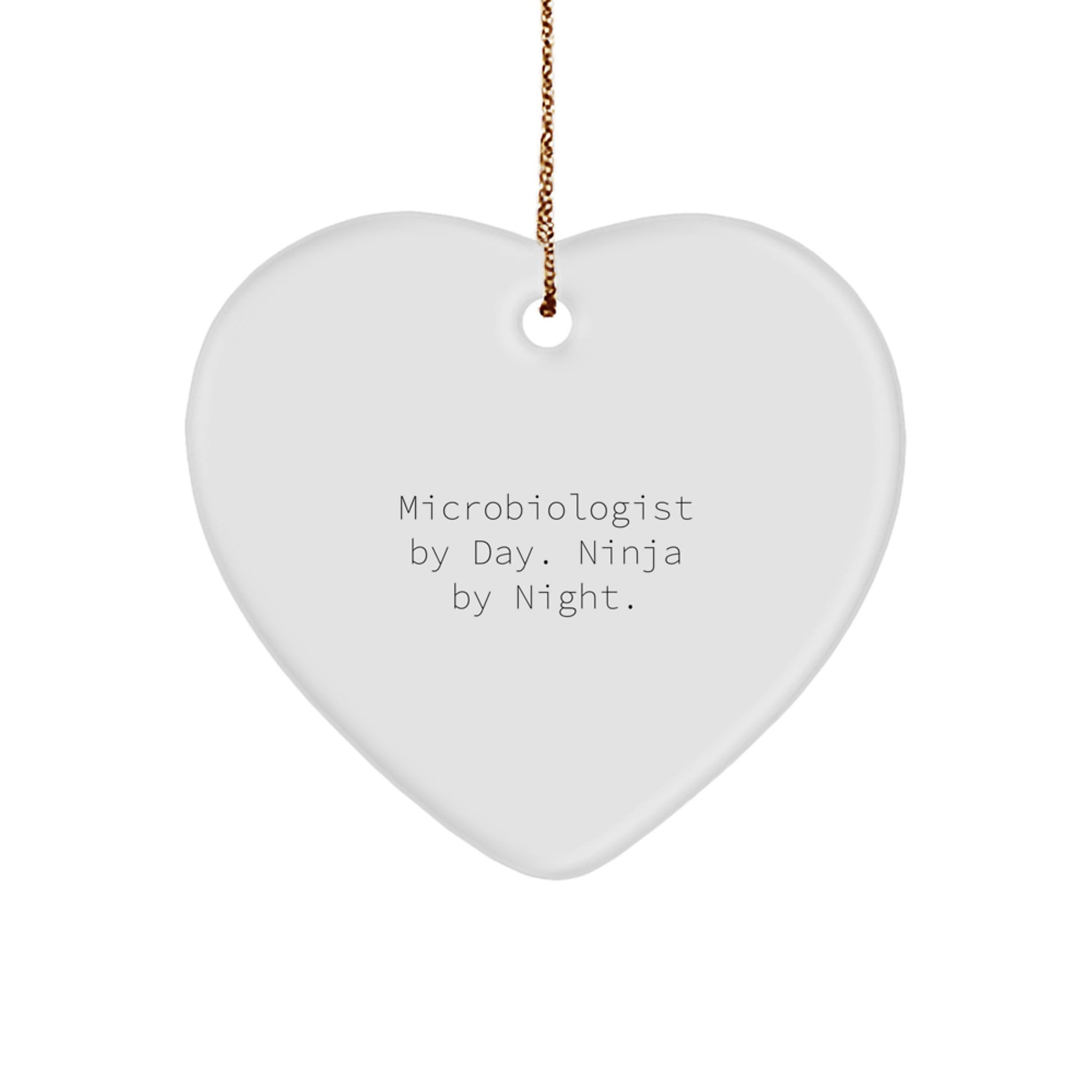 Funny Microbiologist Gifts from Friends to Microbiologist, Heart Ornament for Christmas Unique Gifts, Ninja By Day Quote - Image 1