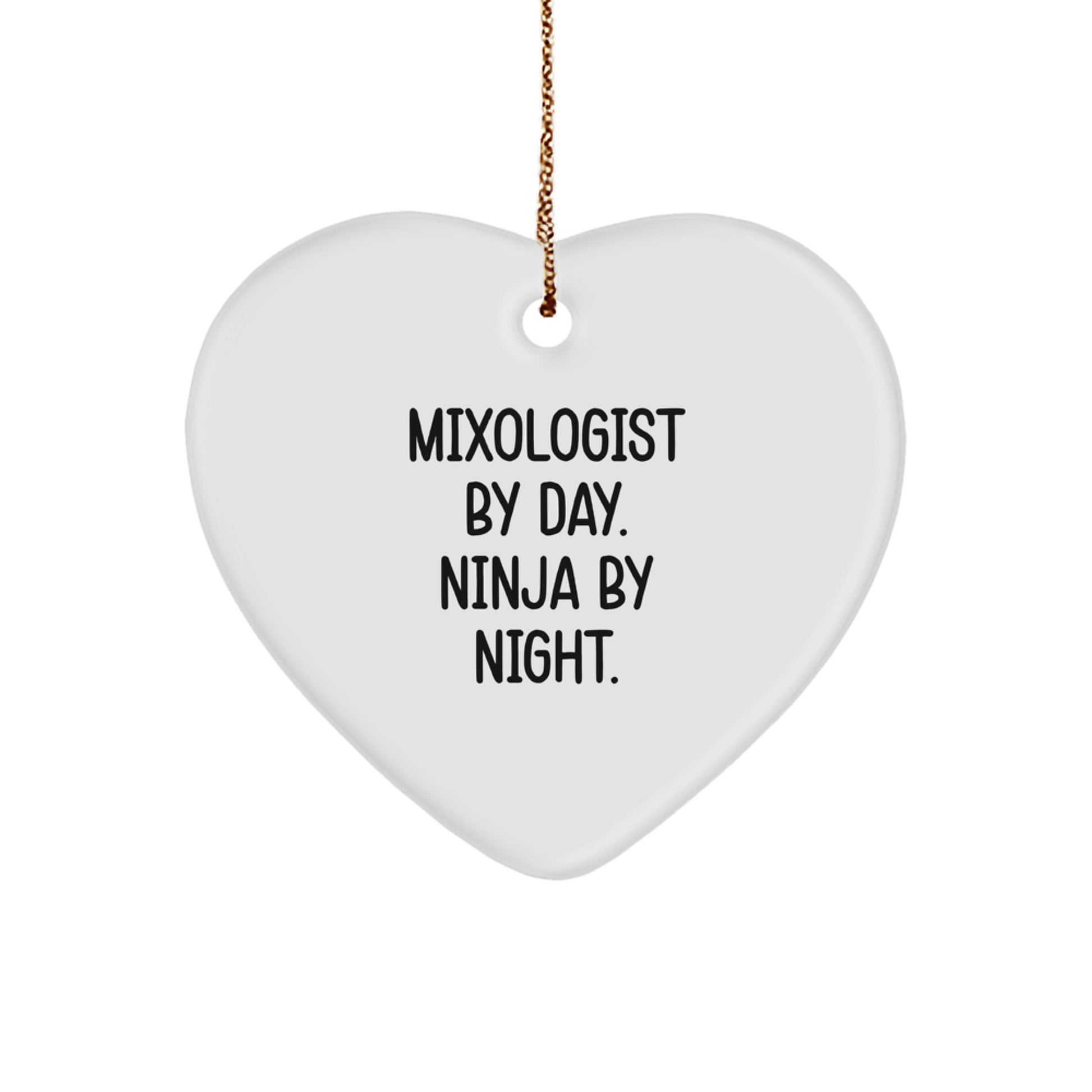 Funny Mixologist Gifts for Friends, Heart Ornament by Day Ninja By Night, Christmas Unique Gifts from Men to Women - Image 1
