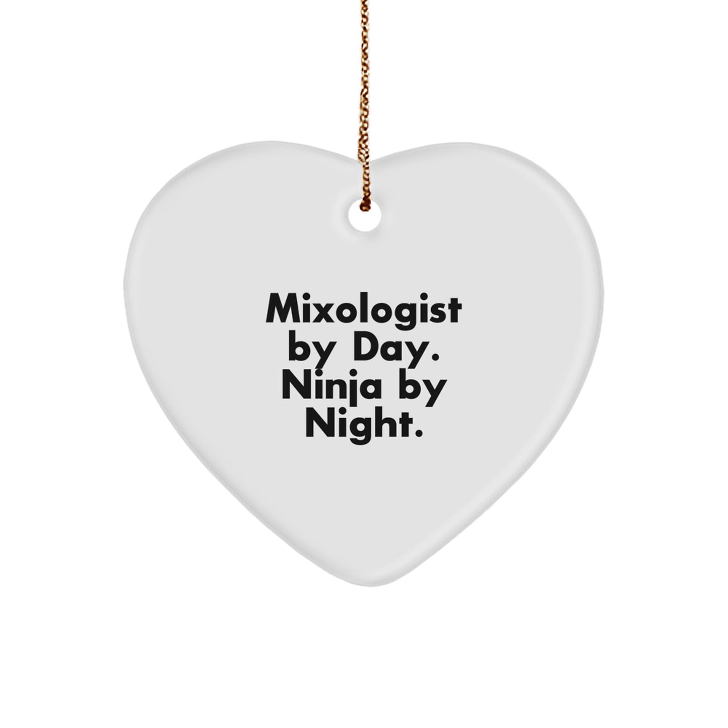 Mixologist Gifts from Friends, Heart Ornament for Mixologists By Day. Ninja By Night., Christmas Unique - Image 1