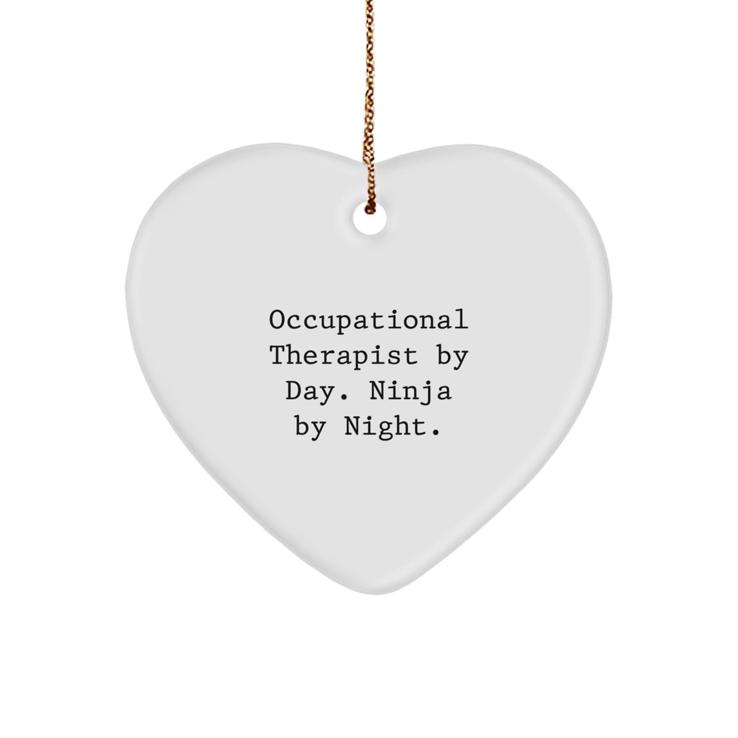 Witty Occupational Therapist Xmas Gift for Friends Christmas Ornament - Image 1