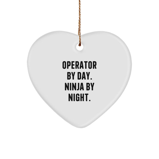 Operator Heart Ornament Gifts from Men to Friends - 'Operator By Day. Ninja By Night.' Funny Christmas Memorable Presents - Image 1