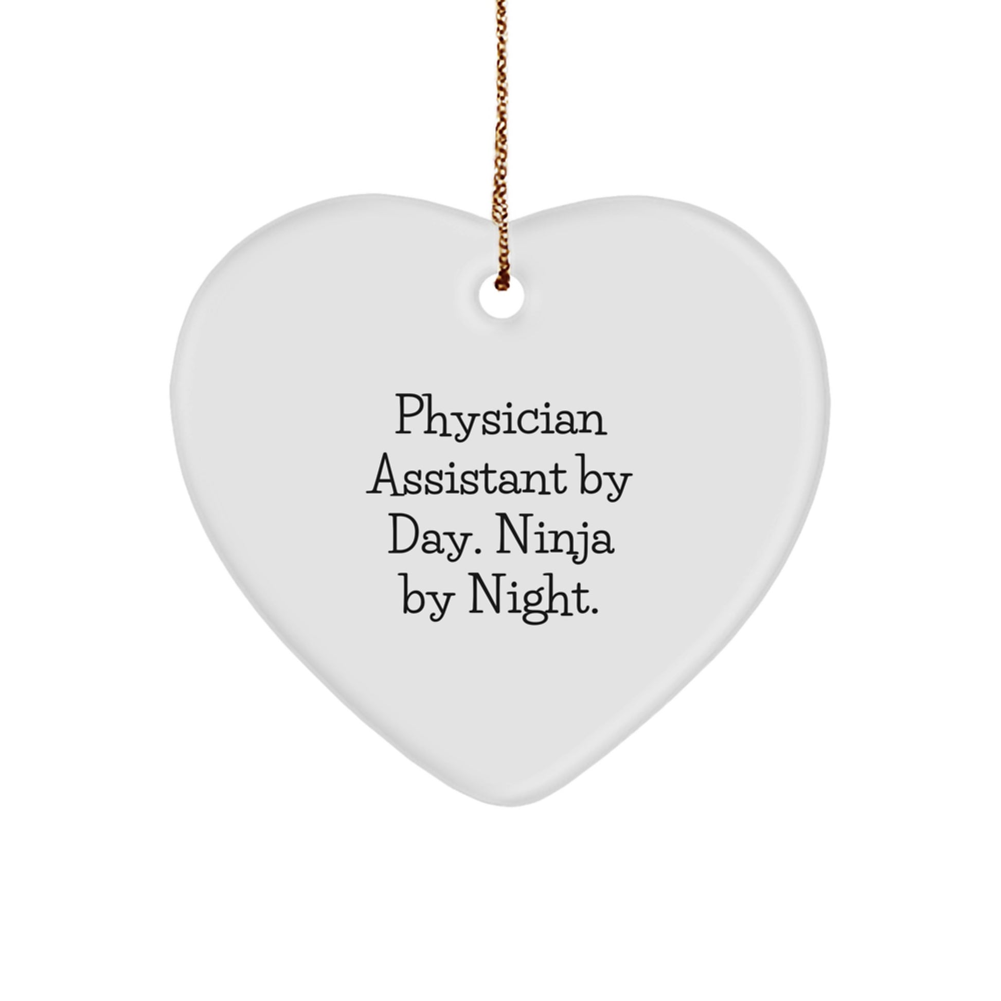 Physician Assistant Gifts, Funny Heart Ornament for Christmas Unique Gifts from Coworkers to Physician Assistant Men or Women - Image 1