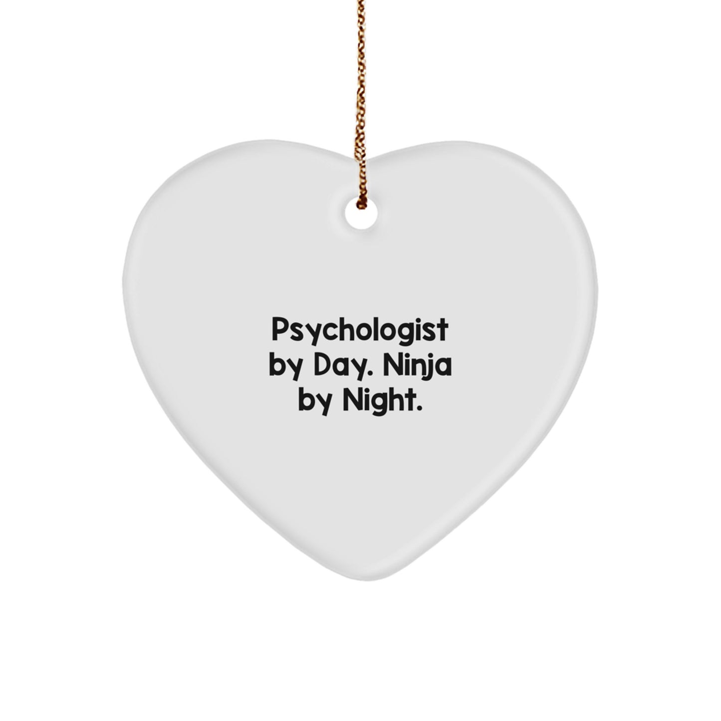 Christmas Unique Gift Psychologist by Day. Ninja by Night. Heart Ornament - Image 1