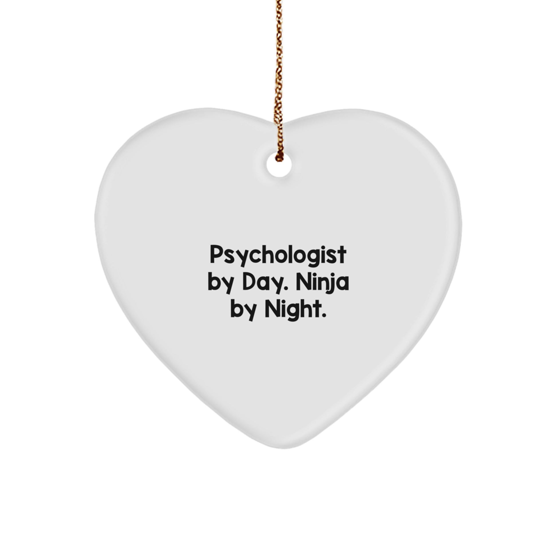 Christmas Unique Gift Psychologist by Day. Ninja by Night. Heart Ornament - Image 1