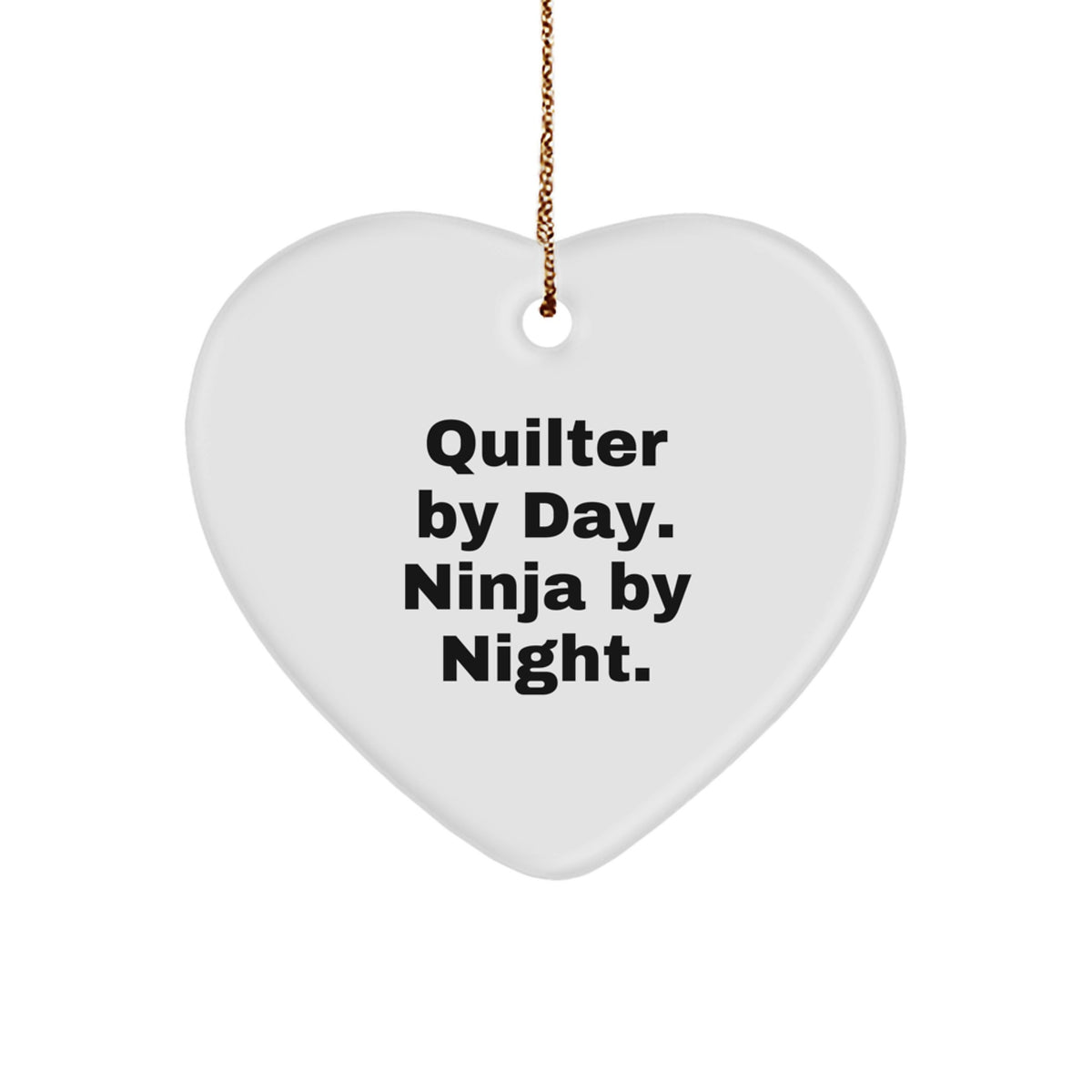 Quilter by Day. Ninja by Night. Christmas Unique Gift Ornament for Friends - Image 1