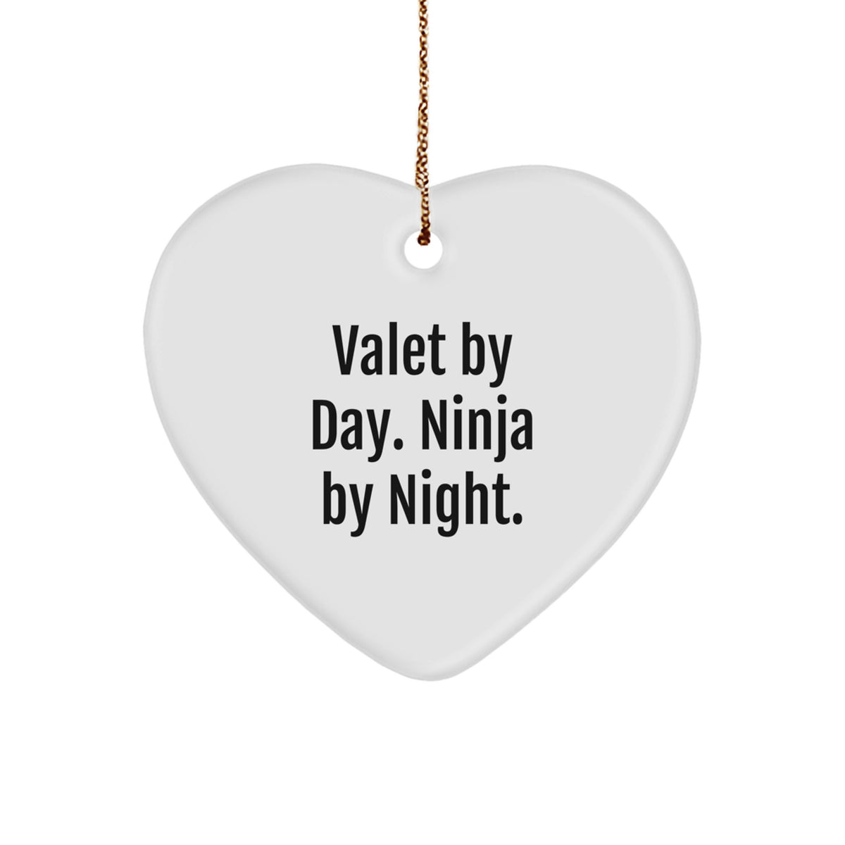 Valet By Day. Ninja By Night. Keepsake Christmas Ornament for Him Gift - Image 1