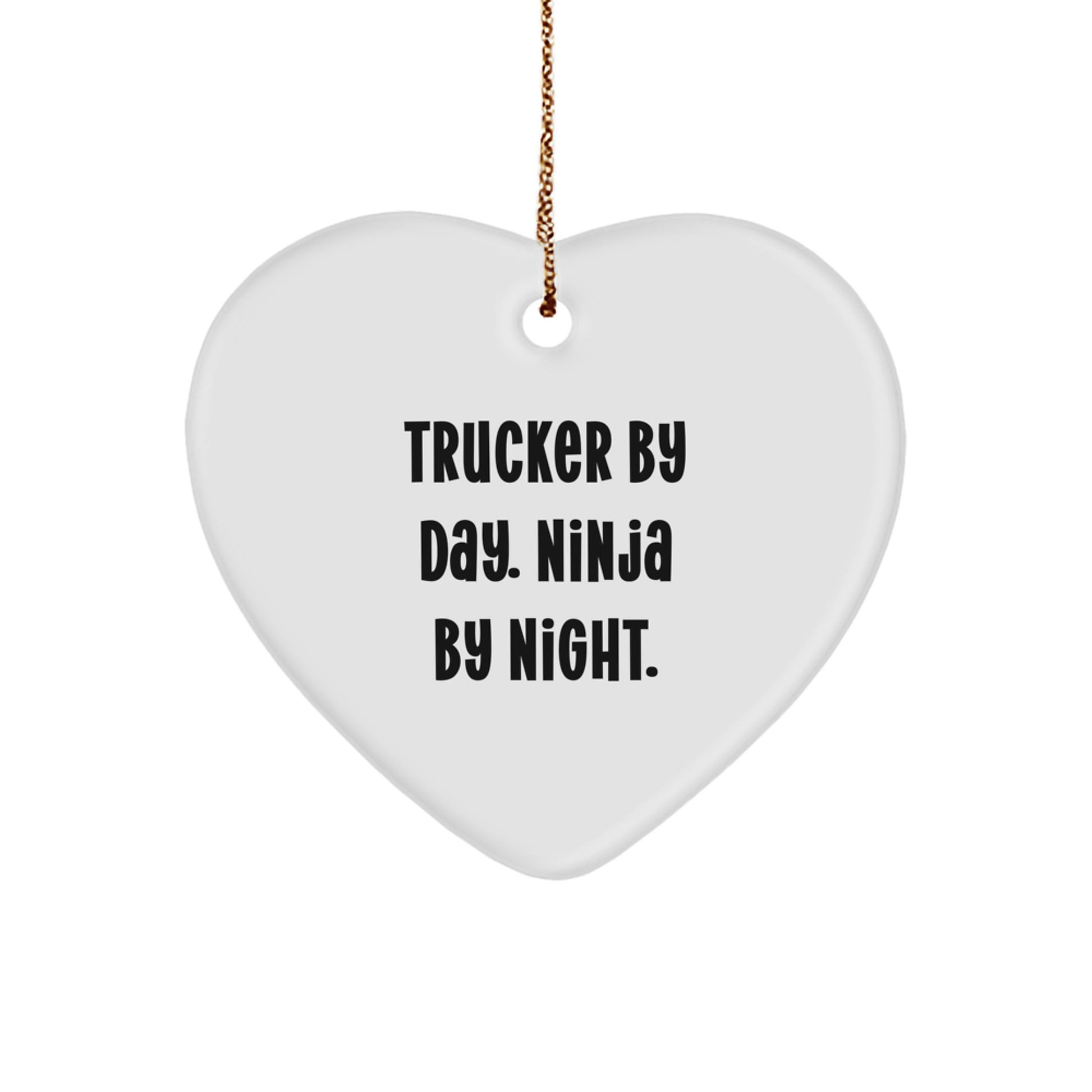 Funny Trucker Gifts for Men, Trucker Heart Ornament, Trucker By Day. Ninja By Night. Christmas Unique Gifts from Family, Friends to Trucker - Image 1