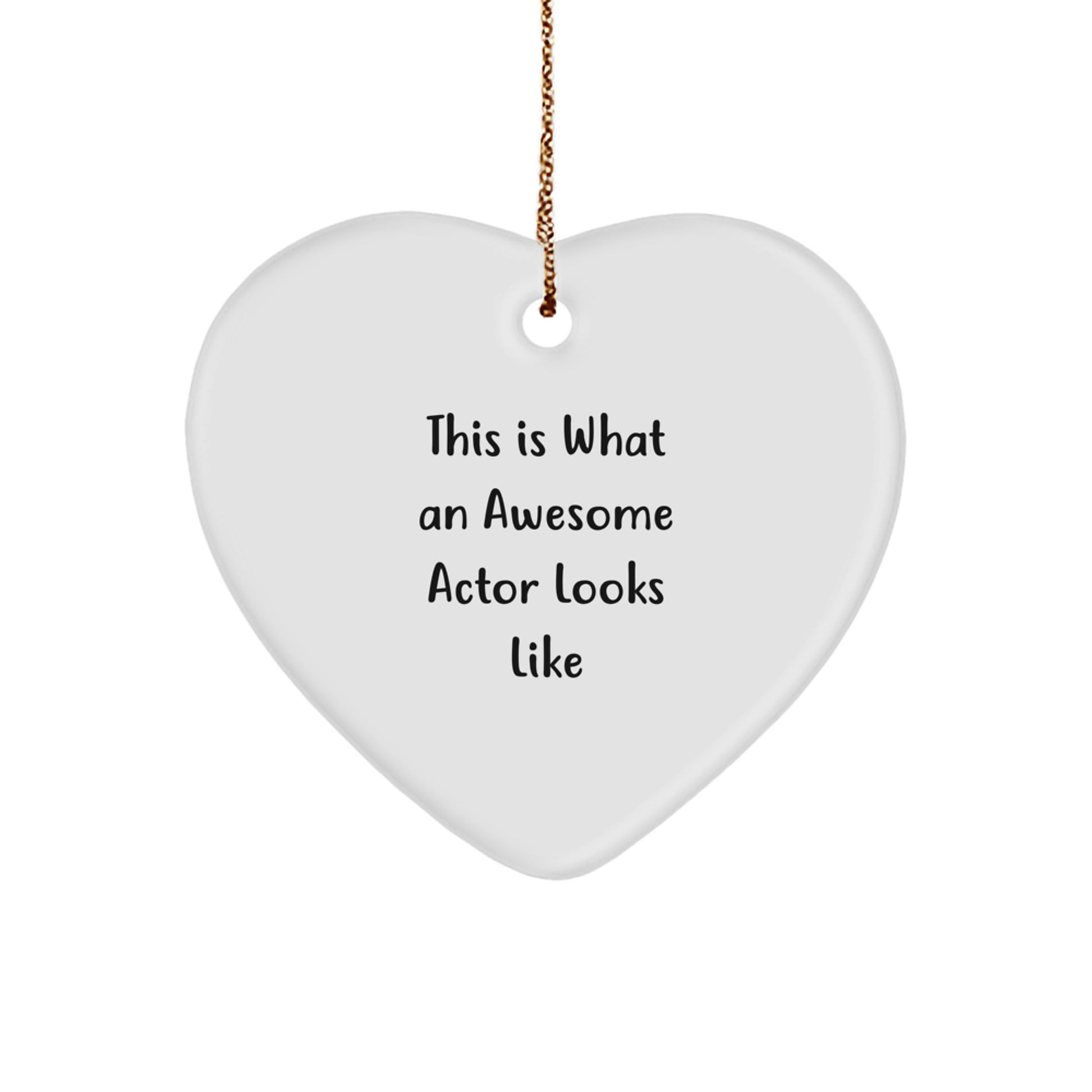 Gifts from Friends - Unique Heart Ornaments for Actor Lovers - This Is What An Awesome Actor Looks Like, Funny Quote Christmas Unique Gifts for Men, Women, Coworkers, Family - Image 1