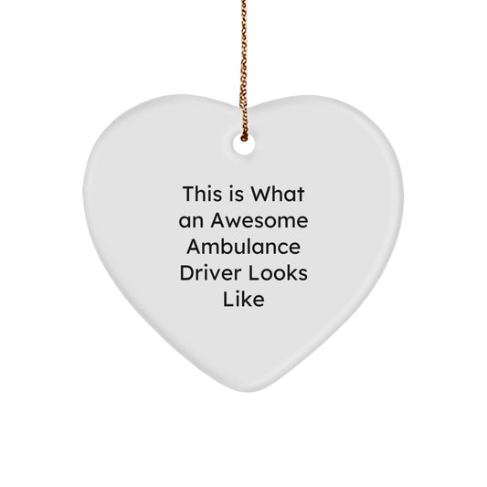 Funny Ambulance Driver Gifts from Men, Women, Friends, Coworkers, Family - Ambulance Driver Heart Ornament This Is What An Awesome Ambulance Driver Looks Like, Christmas Unique Gifts - Image 1