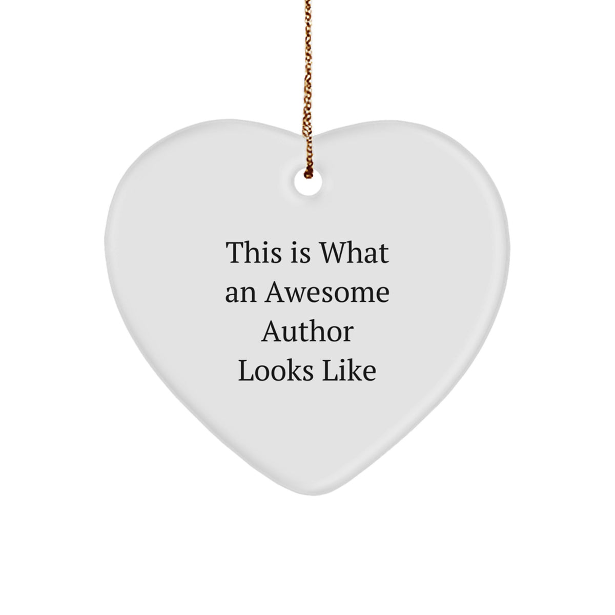 Collectible Heart Christmas Ornament Gift - Author This Is What An - Image 1