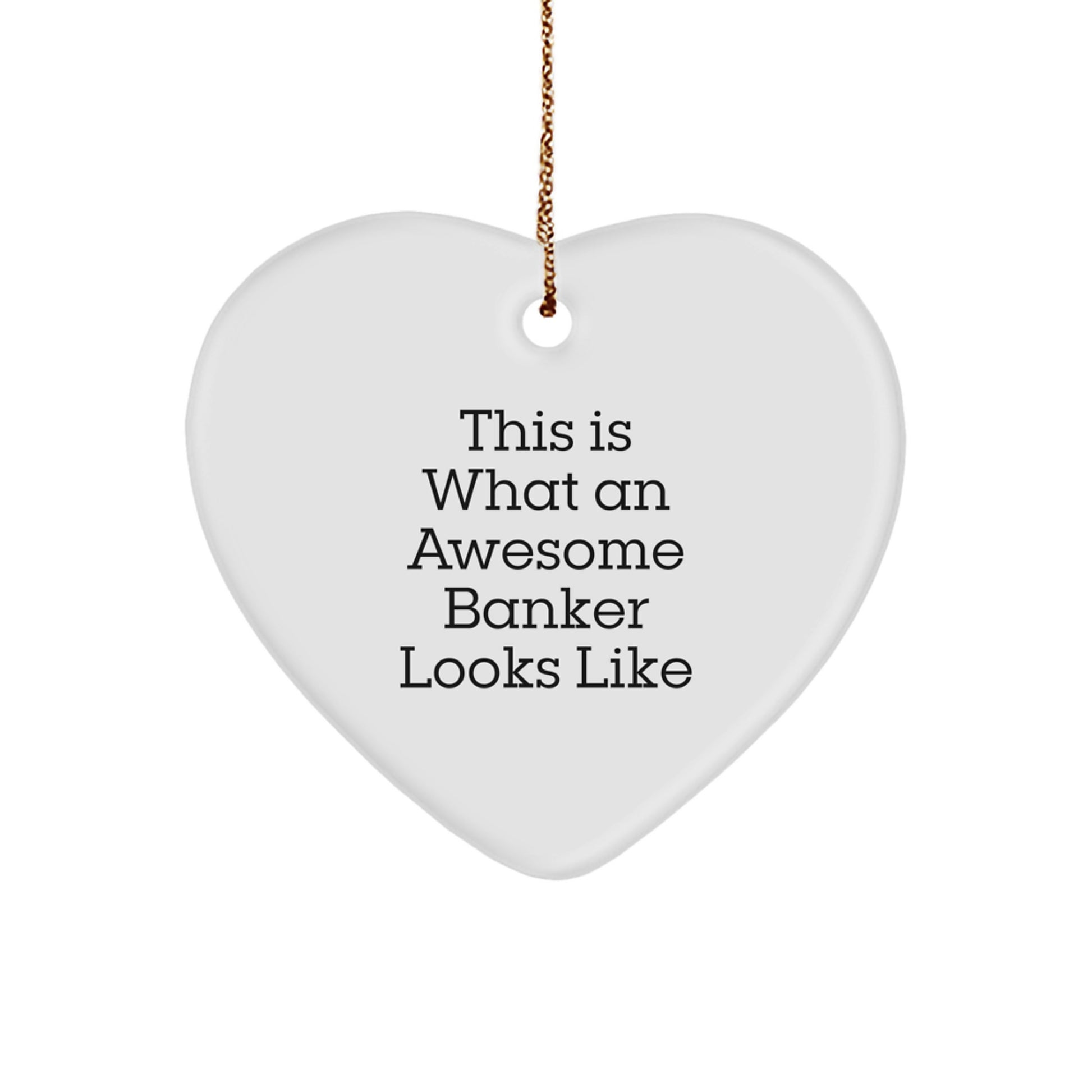 for a Colleague Companion Banker Heart Ornament Gift – Awesome Banker - Image 1