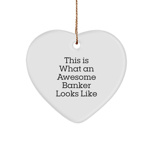 for a Colleague Companion Banker Heart Ornament Gift – Awesome Banker - Image 1
