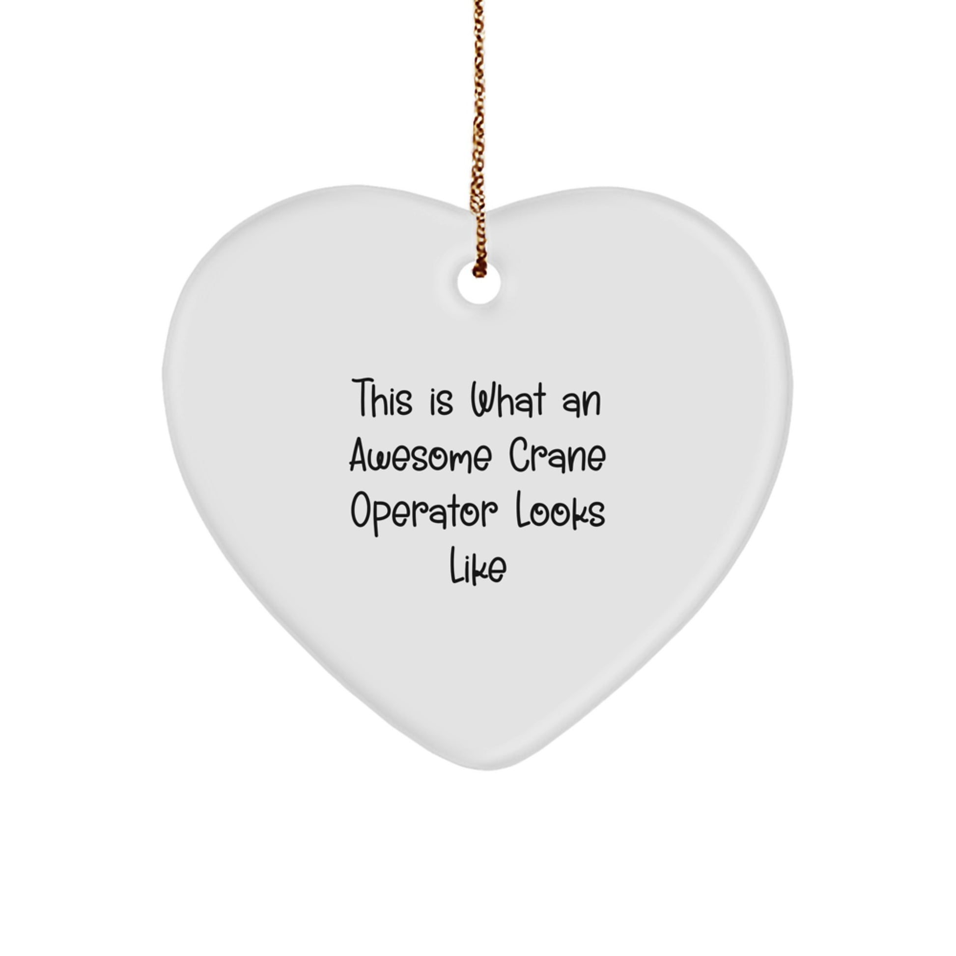 Crane Operator Heart Ornament for Coworkers Idea Christmas Gift - Image 1